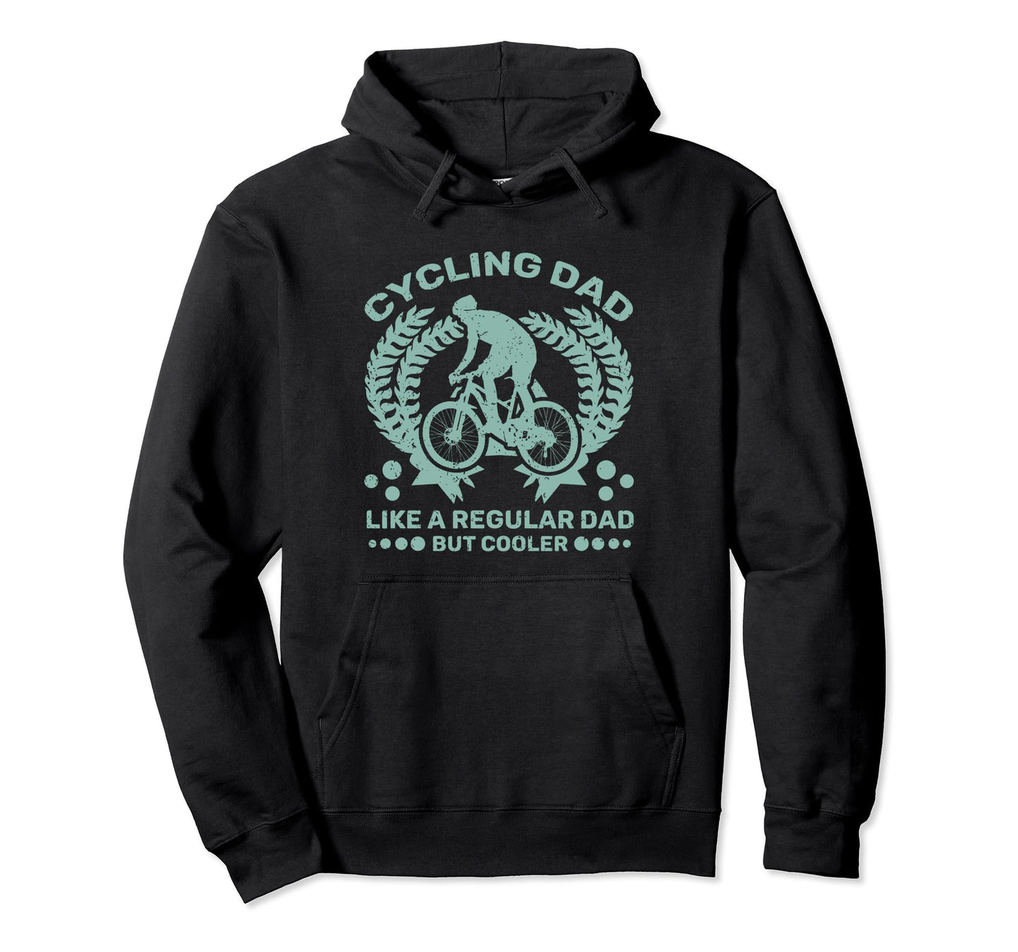 Cycling Dad Like Regular Dad But Hoodie - Fun Novelty Design for Adults - T-Shirt, Sweatshirt, Hoodie