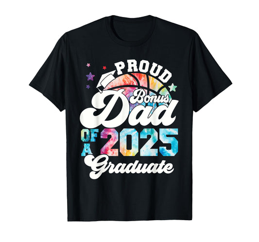 Bonus Dad 2025 Graduate Senior T-Shirt - Casual Everyday Wear for Adults - T-Shirt, Sweatshirt, Hoodie