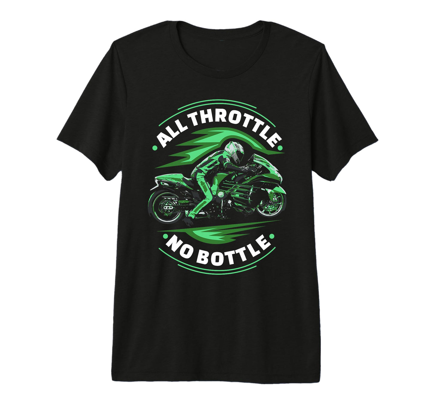 All Throttle No Bottle Motorcycle T-Shirt - Fun Novelty Design for Adults - T-Shirt, Sweatshirt, Hoodie