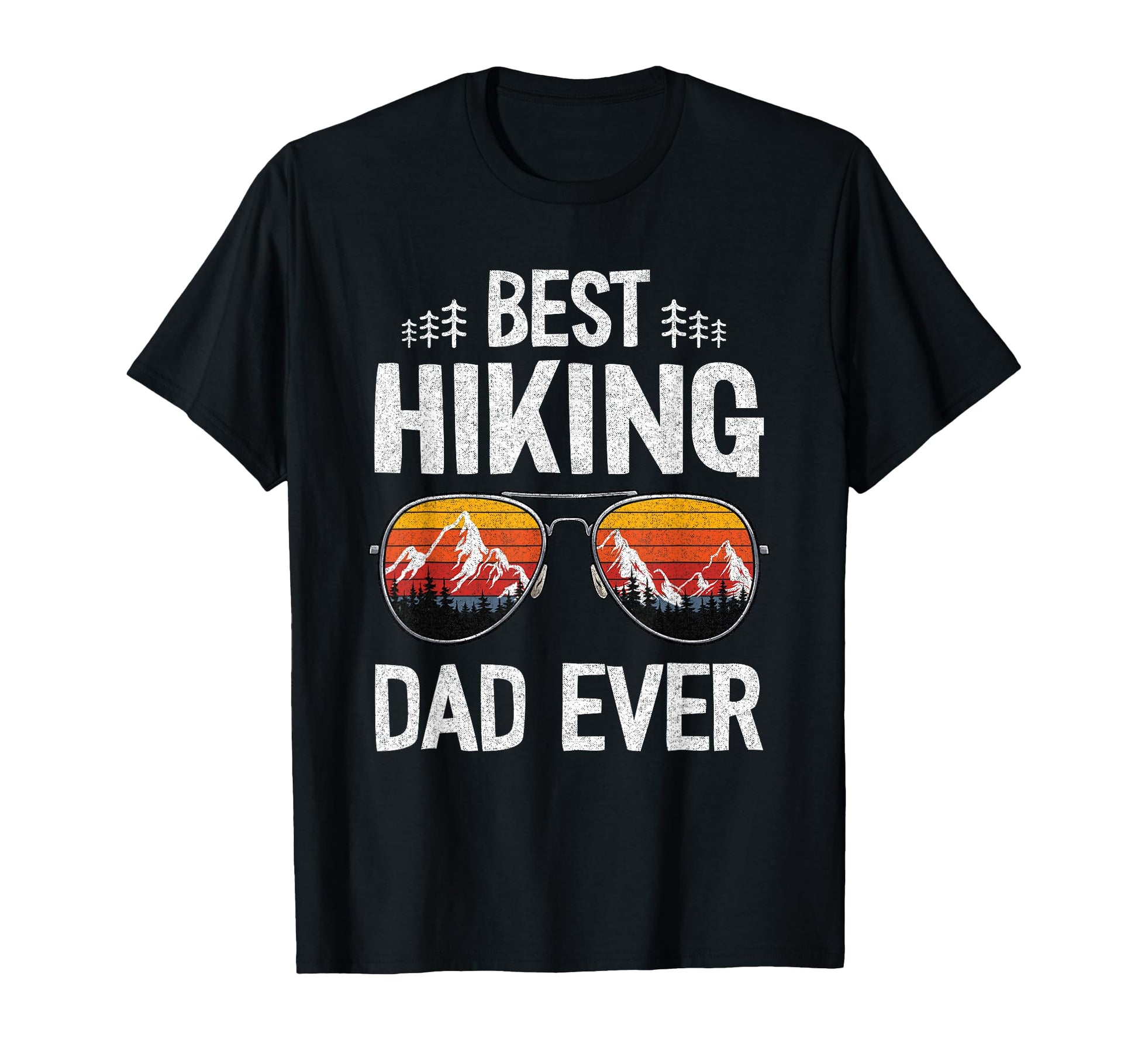 Best Hiking Dad Ever Outdoor Vacation T-Shirt - Unique Graphic Men Women - T-Shirt, Sweatshirt, Hoodie