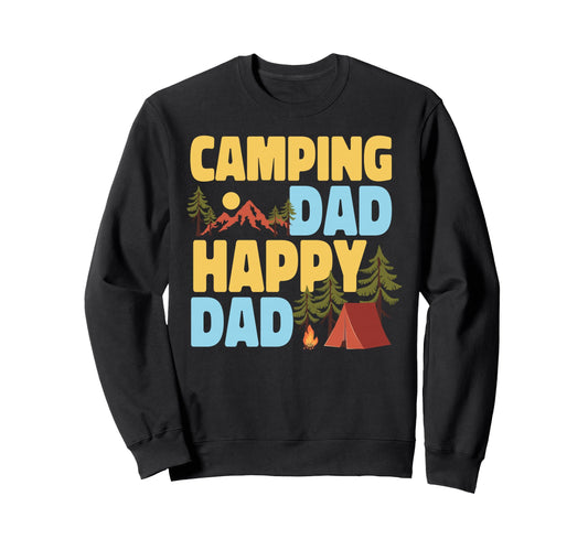 Camping Dad Happy Dad Family Tent Sweatshirt - Aesthetic Graphic Men Women - T-Shirt, Sweatshirt, Hoodie