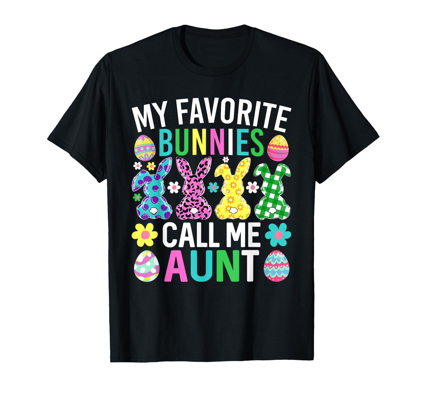 My Favorite Bunnies Call Me Aunt Funny T-Shirt - Graphic Print for Adults - T-Shirt, Sweatshirt, Hoodie