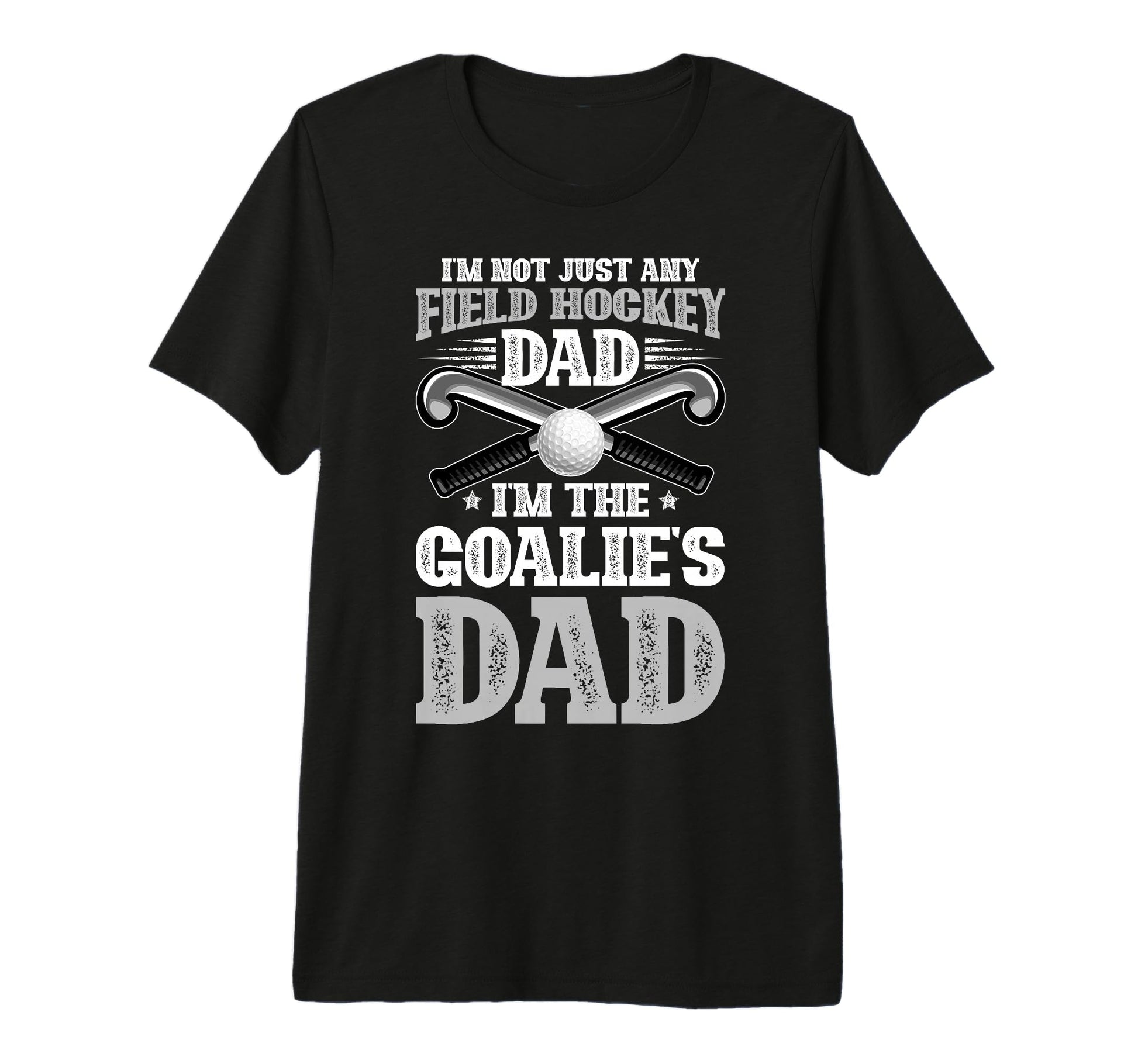 Mens Goalies Dad Field Hockey Dad T-Shirt - Novelty Apparel for Adults - T-Shirt, Sweatshirt, Hoodie
