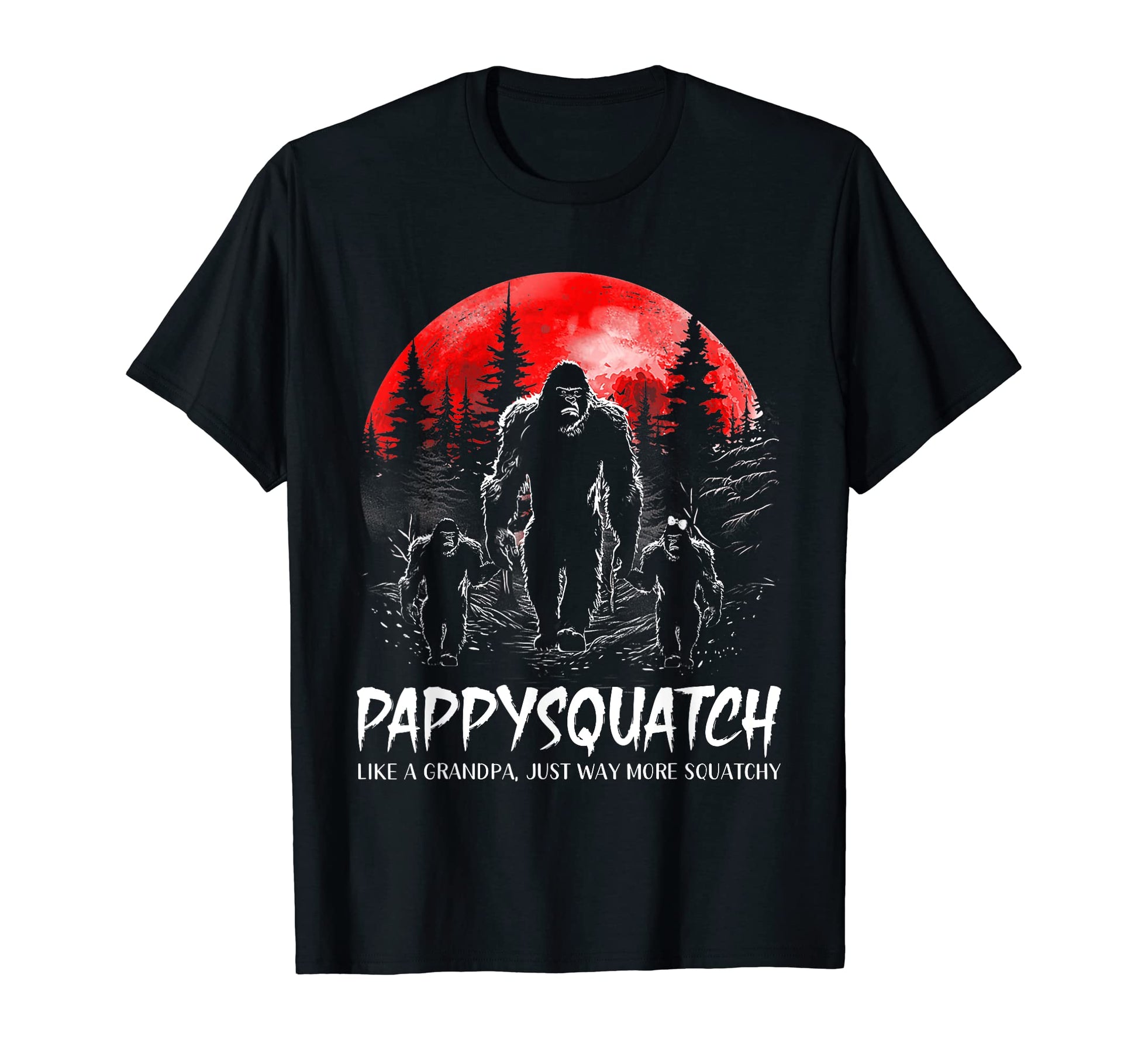 Mens Pappy Squatch Funny Bigfoot Dad T-Shirt - Custom Art Print Unisex - T-Shirt, Sweatshirt, Hoodie