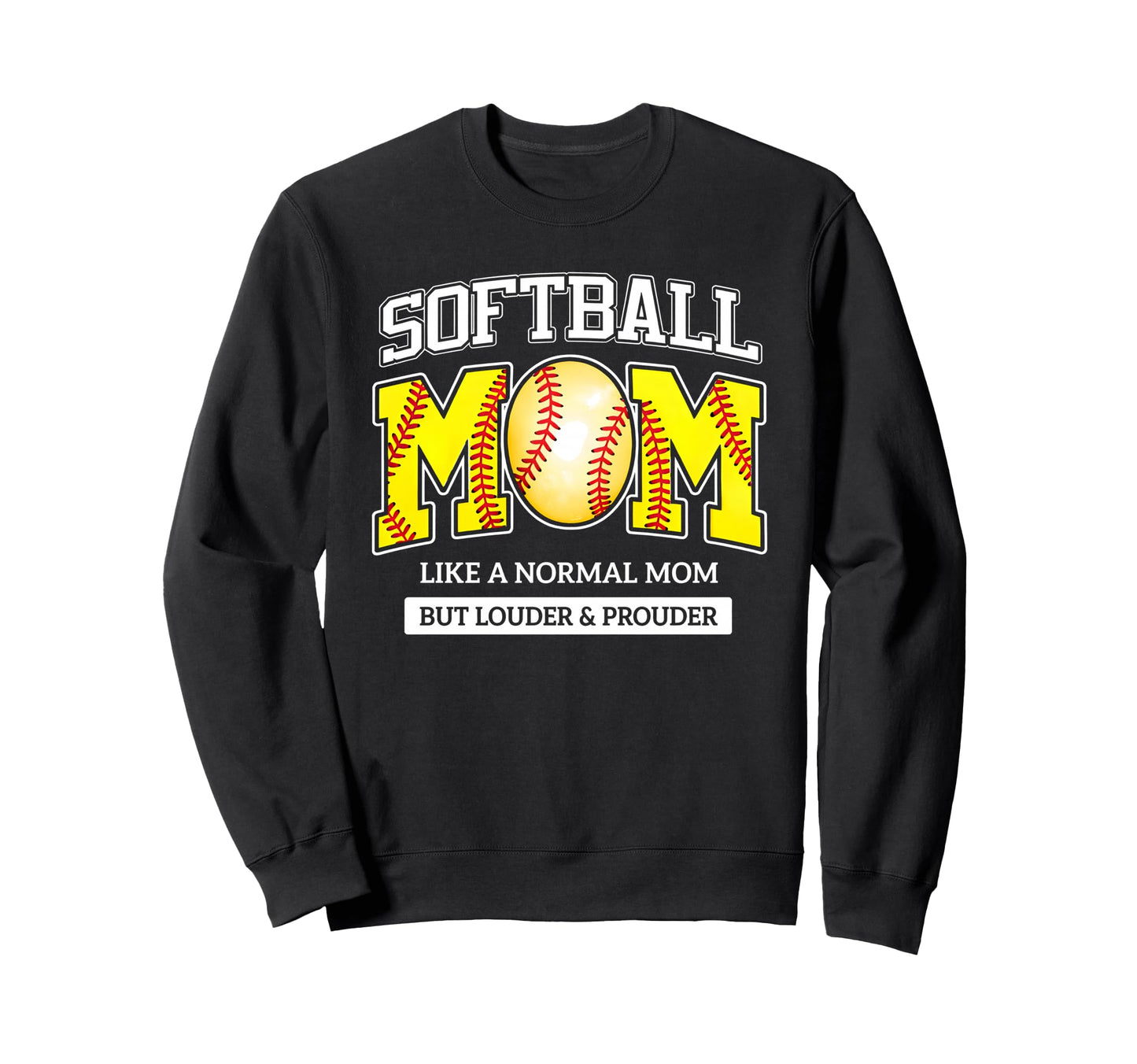 Loud And Proud Mom Life Sweatshirt - Casual Everyday Wear Men Women - T-Shirt, Sweatshirt, Hoodie