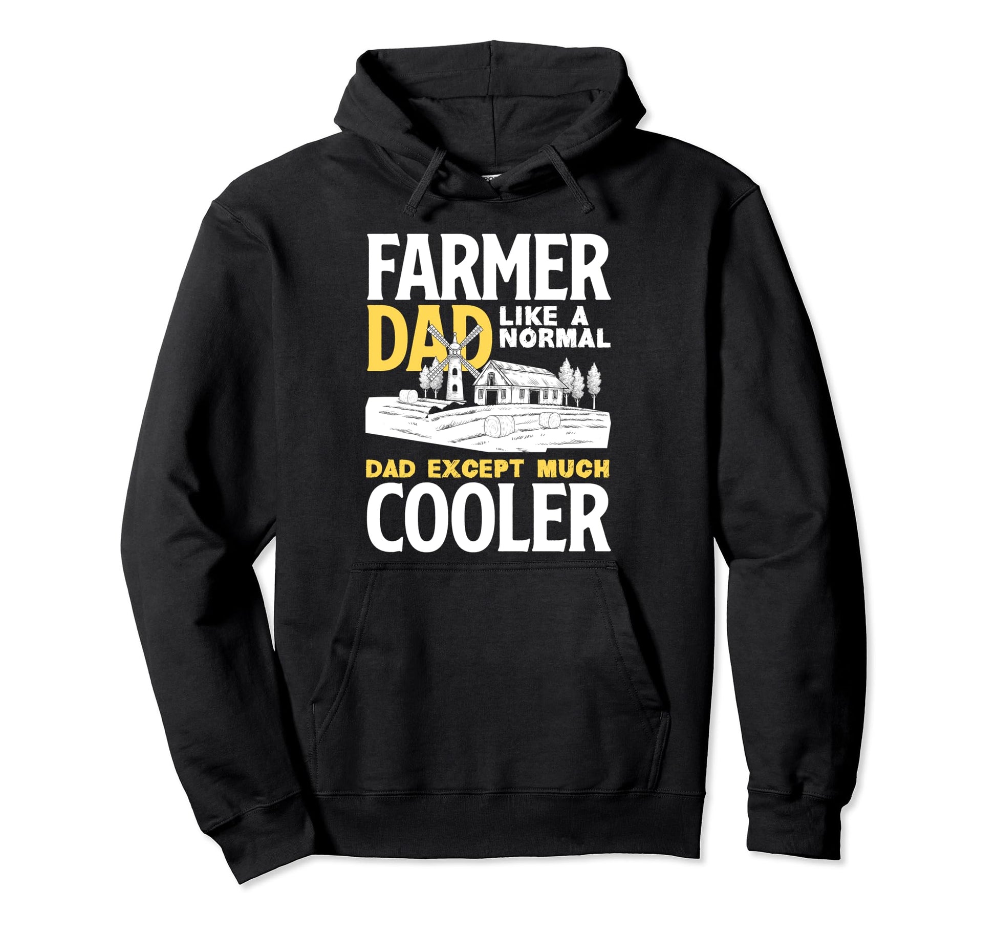 Farmer Dad Like Normal Dad Except Hoodie - Fun Novelty Design for Adults - T-Shirt, Sweatshirt, Hoodie