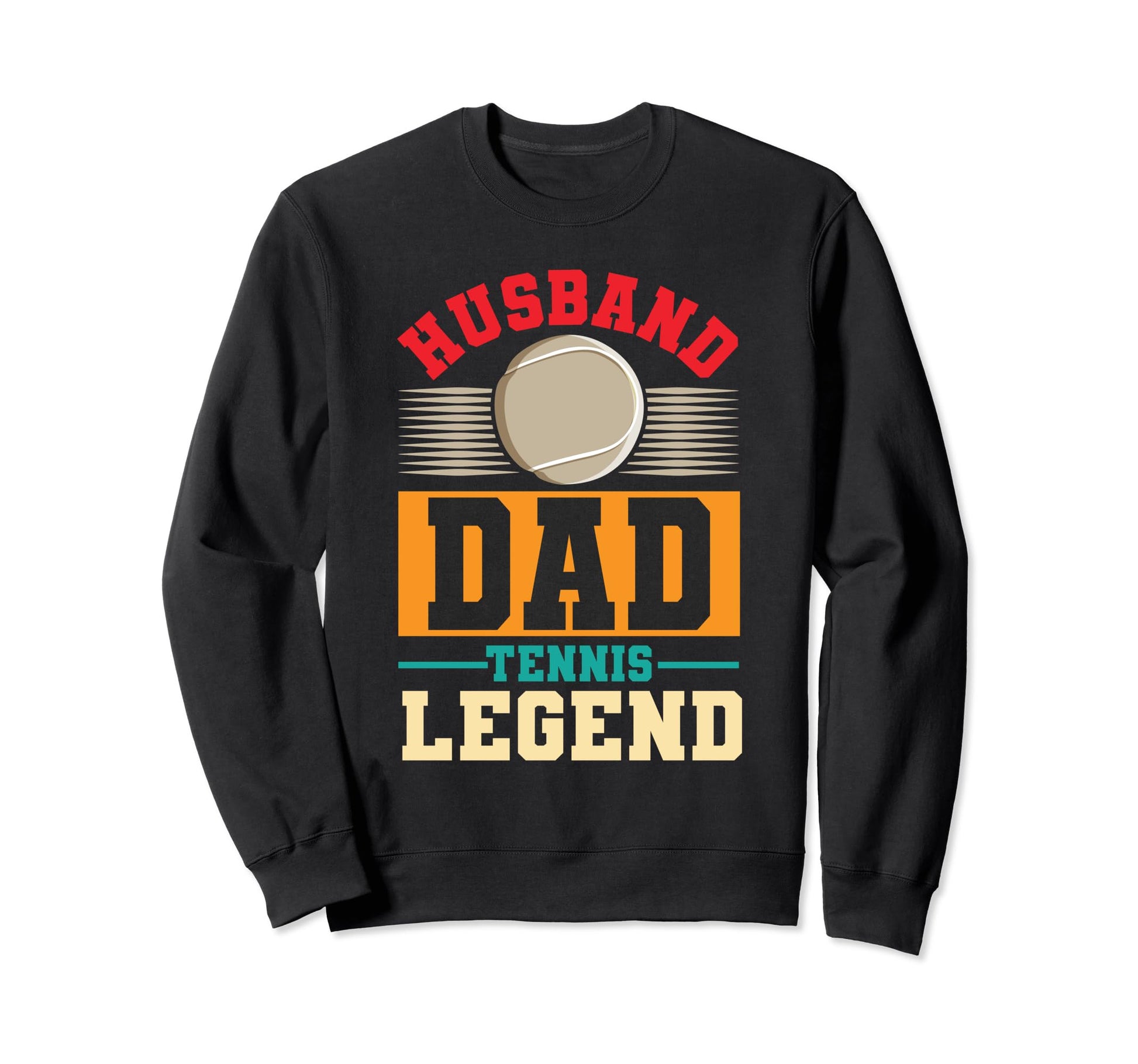 Husband Dad Tennis Legend Fan Sports Sweatshirt - Graphic Print for Adults - T-Shirt, Sweatshirt, Hoodie