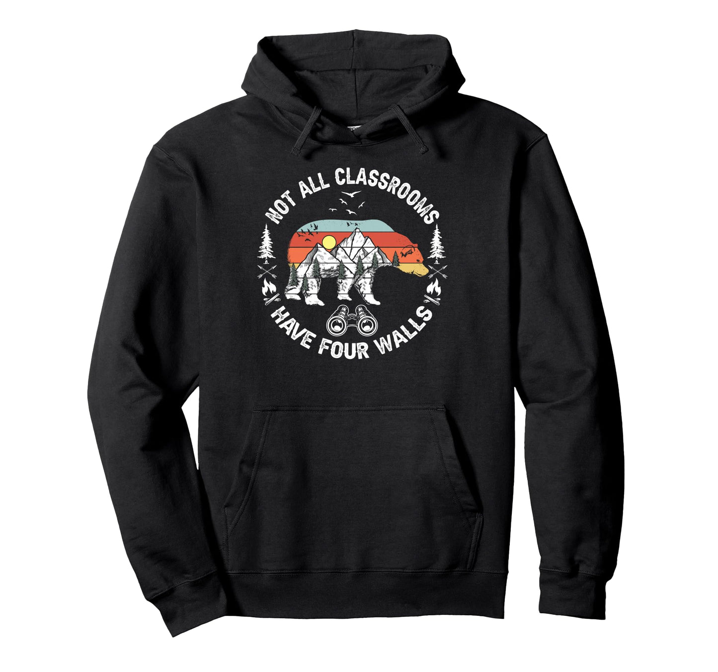 Not All Classrooms Have Four Walls Hoodie - Novelty Apparel for Adults - T-Shirt, Sweatshirt, Hoodie