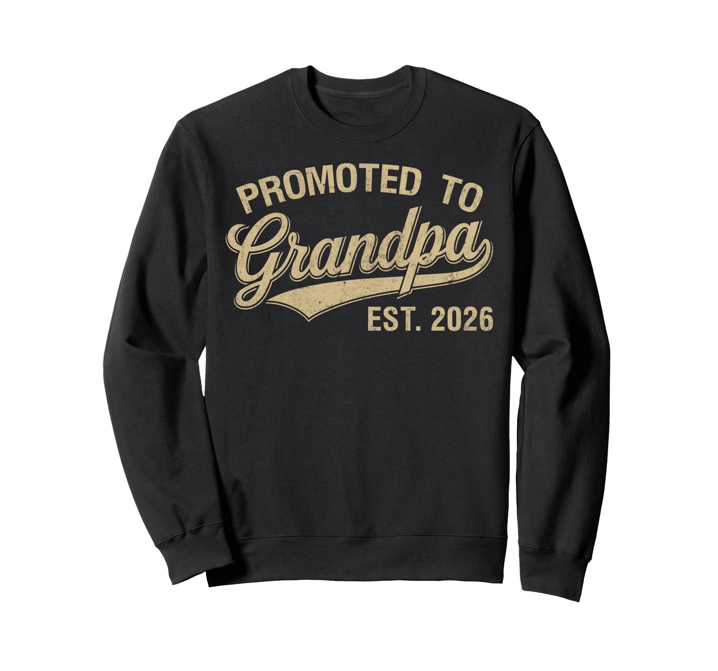 Promoted To Grandpa Est 2026 Soon To Sweatshirt - Custom Art Print Unisex - T-Shirt, Sweatshirt, Hoodie