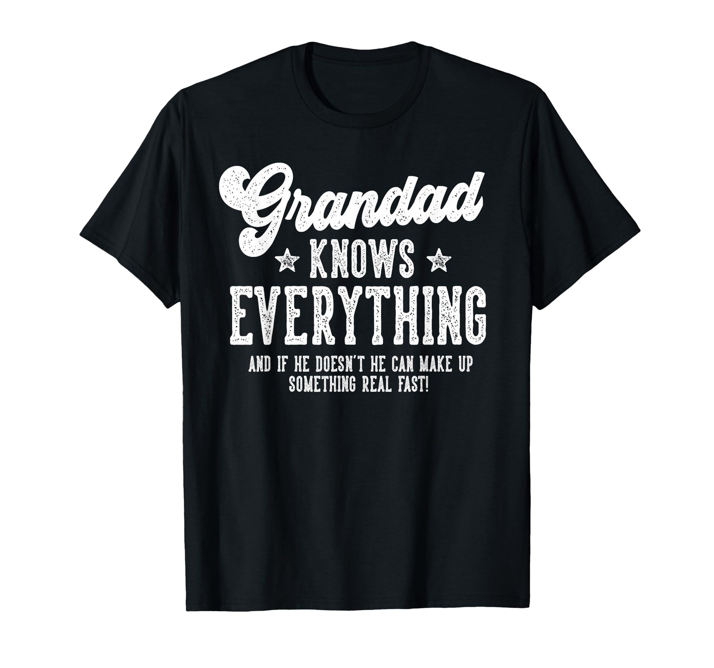 Funny Grandad Gag Gifts Birthday Fathers T-Shirt - Novelty Apparel Unisex - T-Shirt, Sweatshirt, Hoodie