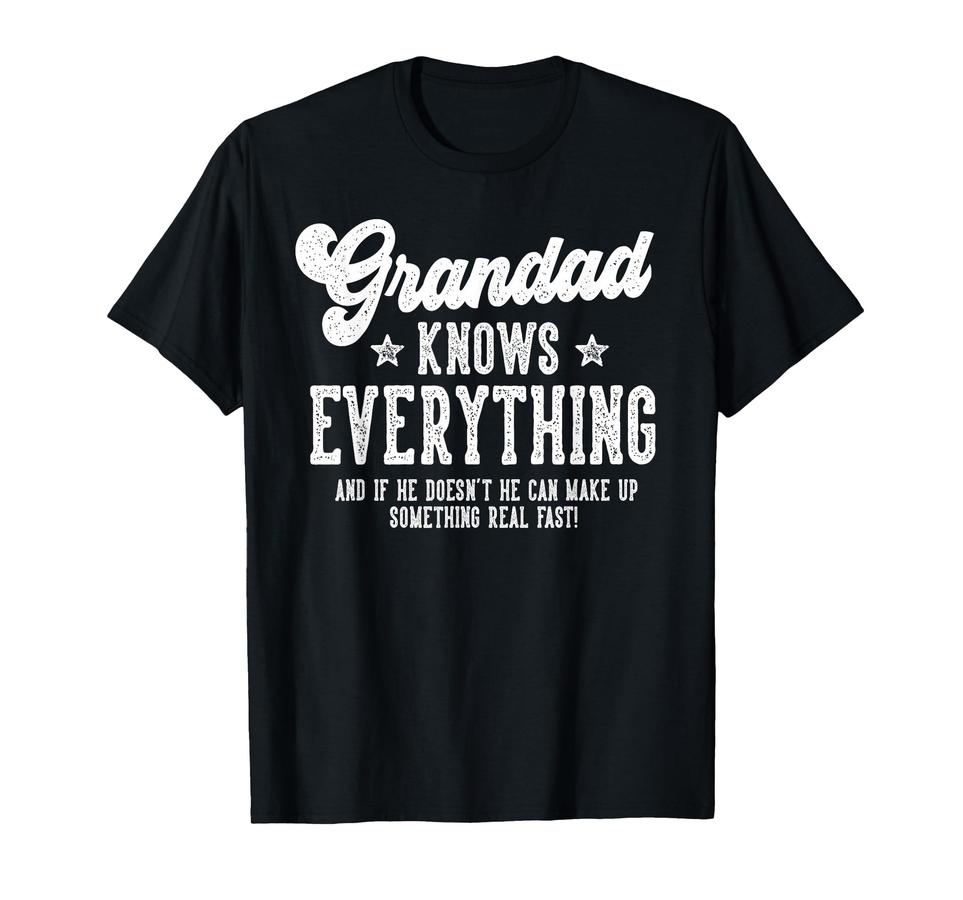 Funny Grandad Gag Gifts Birthday Fathers T-Shirt - Novelty Apparel Unisex - T-Shirt, Sweatshirt, Hoodie