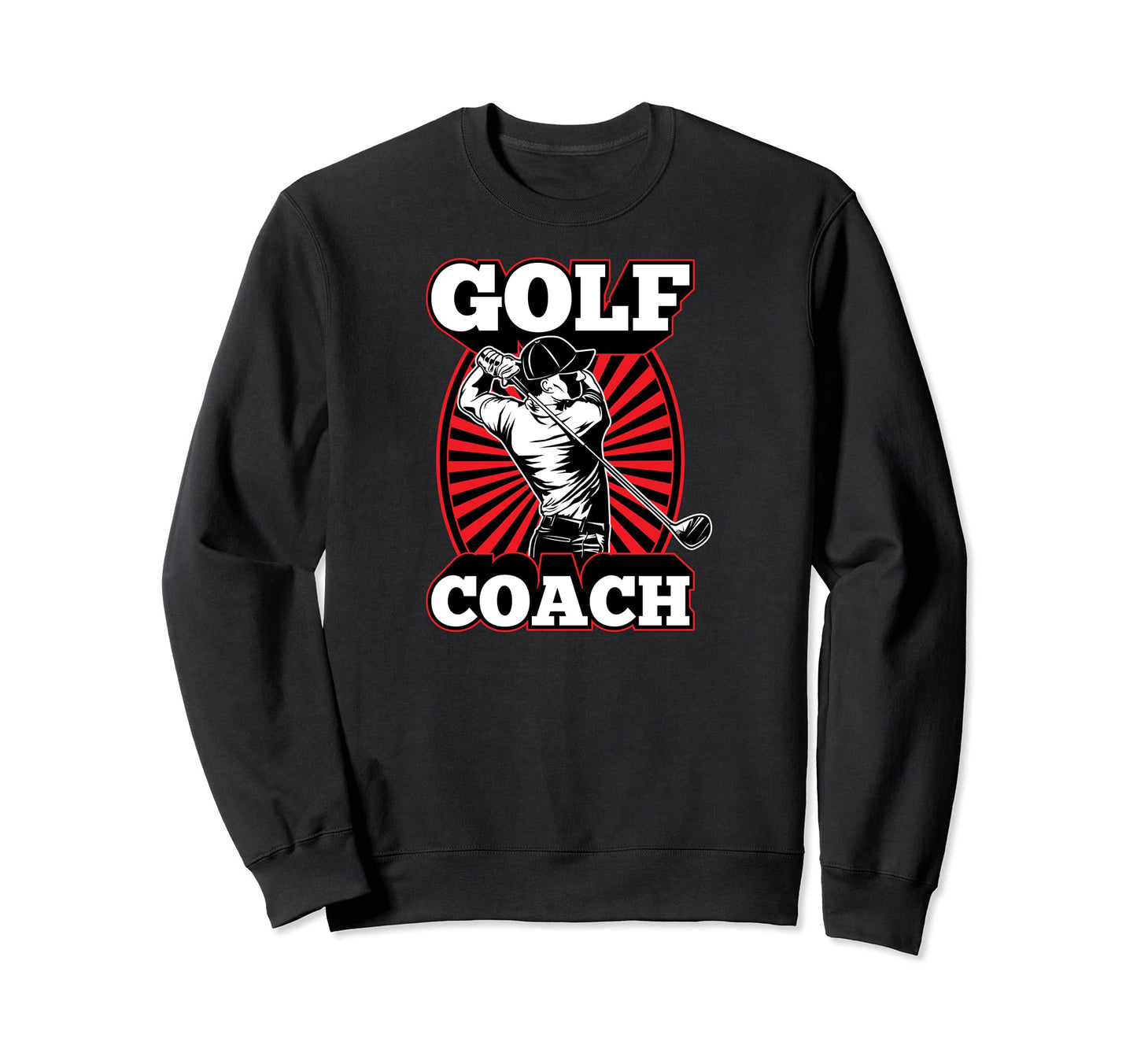Golf Coach Club Swing Tournament Sweatshirt - Graphic Print for Adults - T-Shirt, Sweatshirt, Hoodie