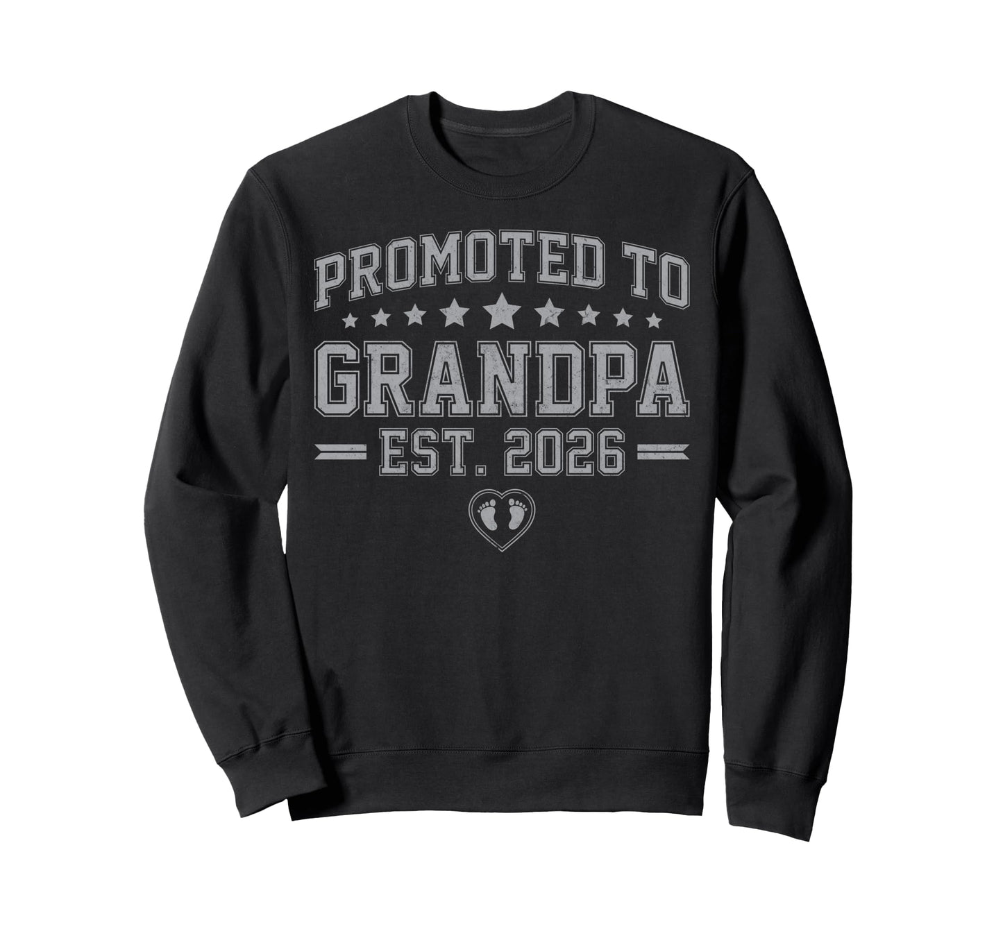 Promoted To Grandpa Est 2026 Soon Sweatshirt - Fun Novelty Design Unisex - T-Shirt, Sweatshirt, Hoodie