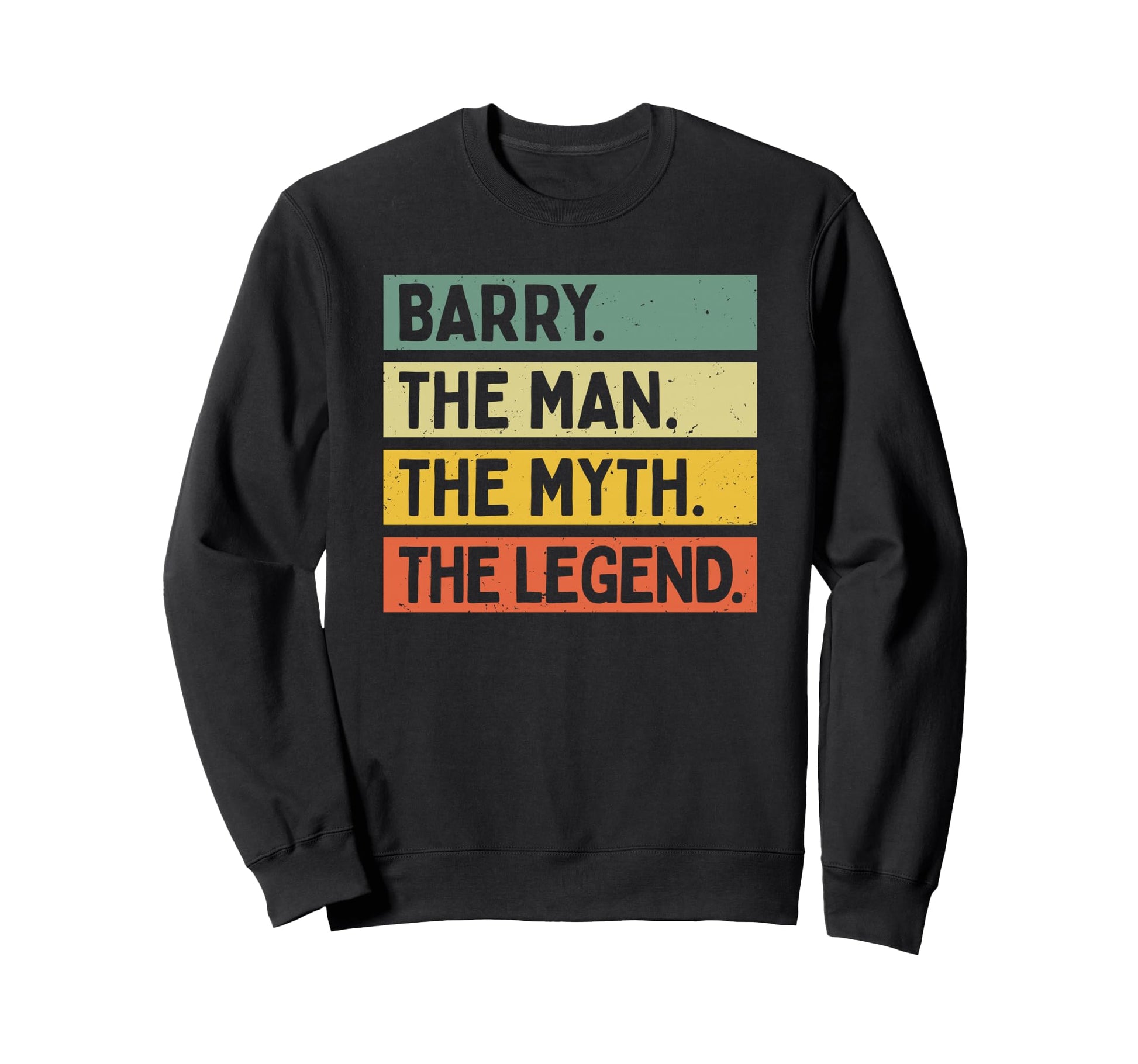 Barry Myth Legend Funny Personalized Sweatshirt - Unique Graphic Men Women - T-Shirt, Sweatshirt, Hoodie