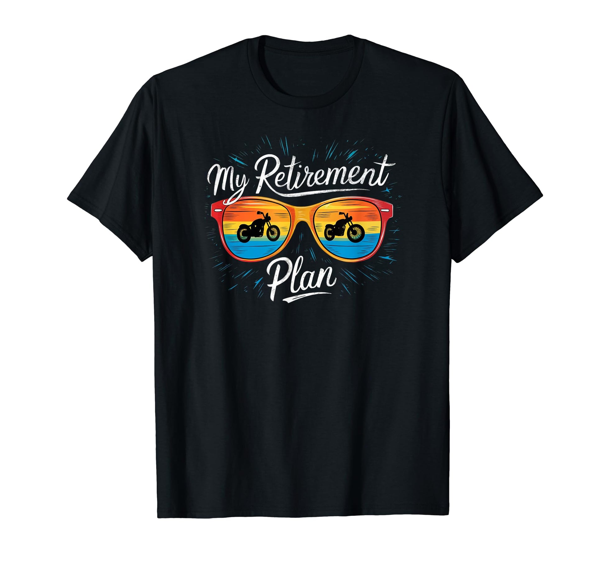 Motorcycle Rider My Retirement Plan T-Shirt - Graphic Print for Adults - T-Shirt, Sweatshirt, Hoodie