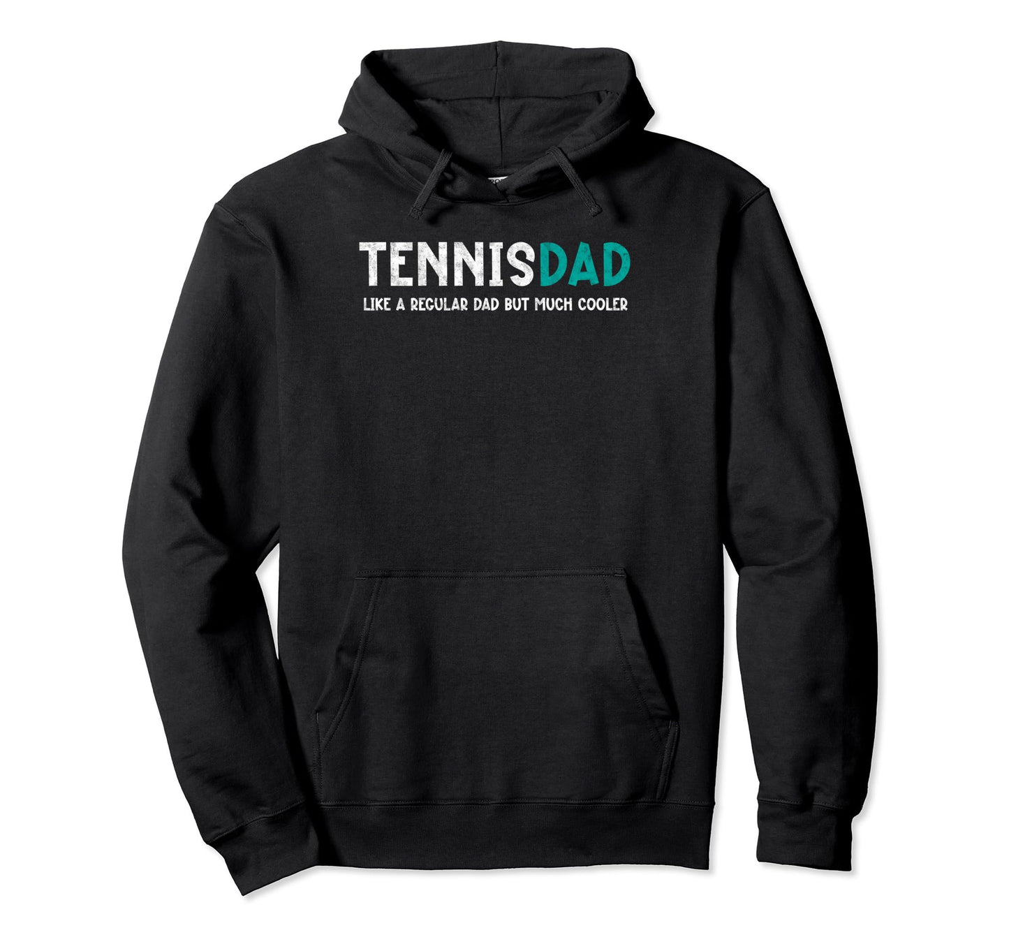 Tennis Dad Like Regular But Cooler Hoodie - Custom Art Print Men Women - T-Shirt, Sweatshirt, Hoodie