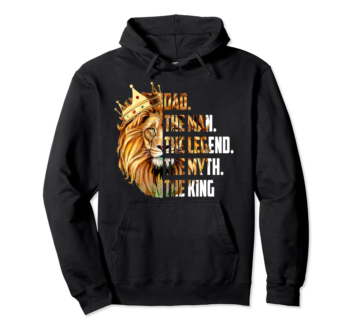 Lion Dad Myth Legend Grandpa Fathers Day Hoodie - Fun Novelty Design Unisex - T-Shirt, Sweatshirt, Hoodie