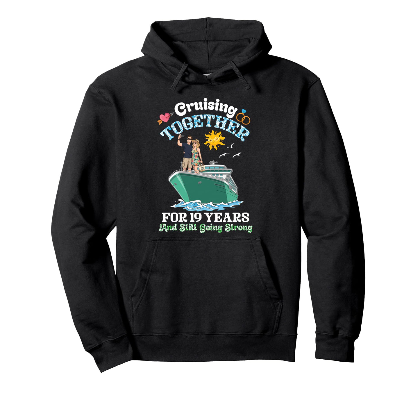 Cruising Together 19 Years Strong 19Th Hoodie - Novelty Apparel Men Women - T-Shirt, Sweatshirt, Hoodie
