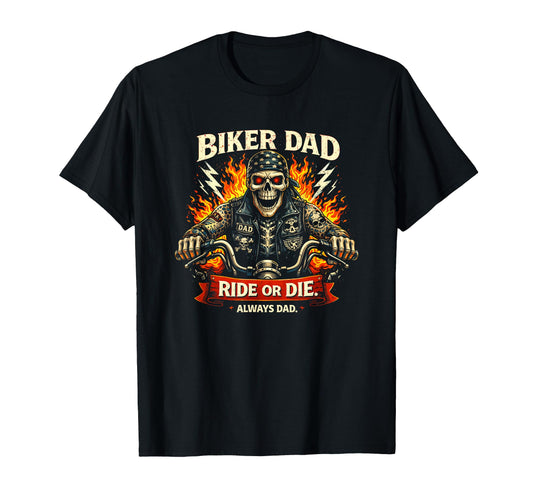 Biker Dad Ride Or Die Motorcycle Skull T-Shirt - Trendy Graphic Unisex - T-Shirt, Sweatshirt, Hoodie