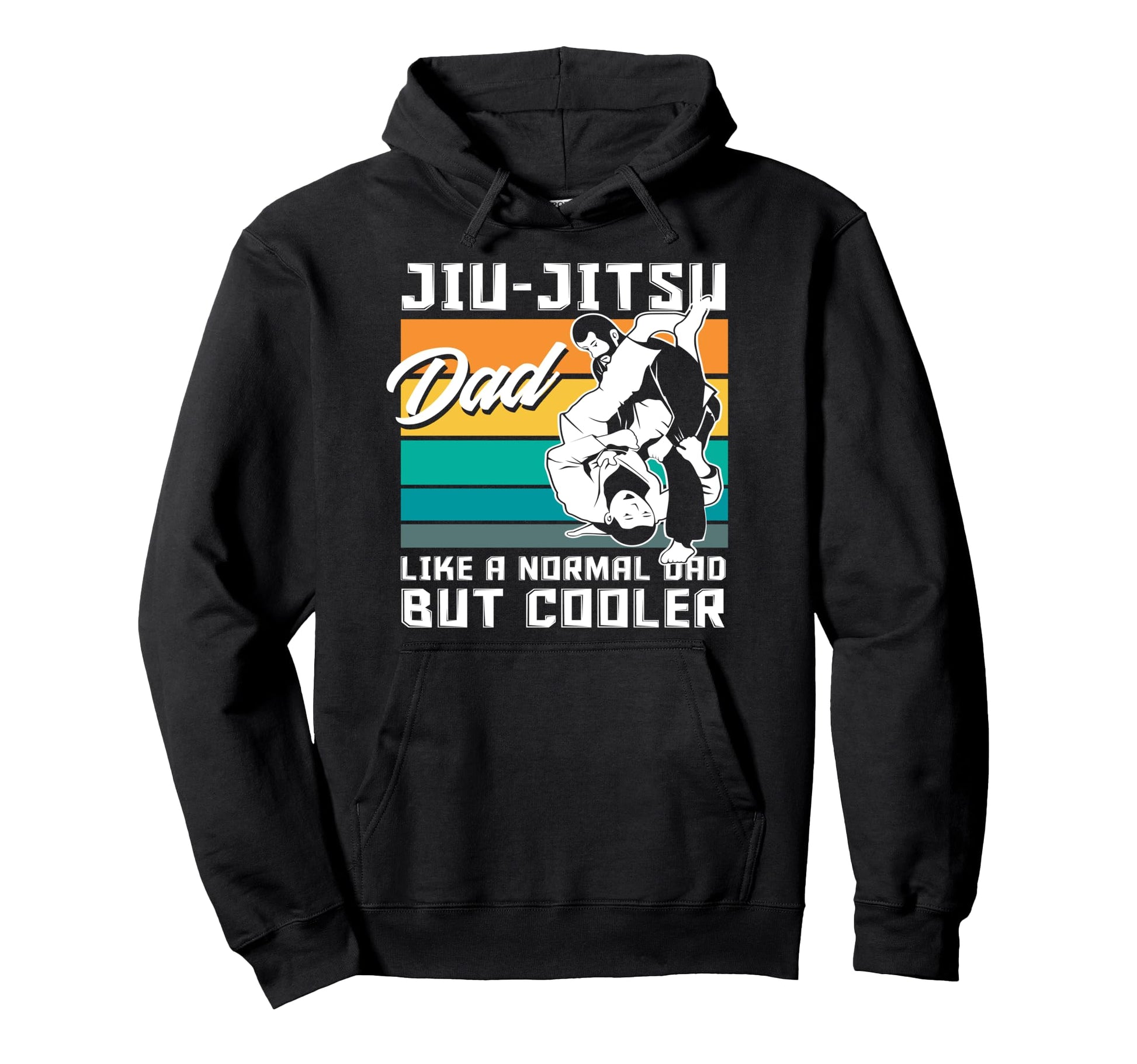 Jiu Jitsu Dad Like Normal Dad But Cooler Hoodie - Unique Graphic Men Women - T-Shirt, Sweatshirt, Hoodie
