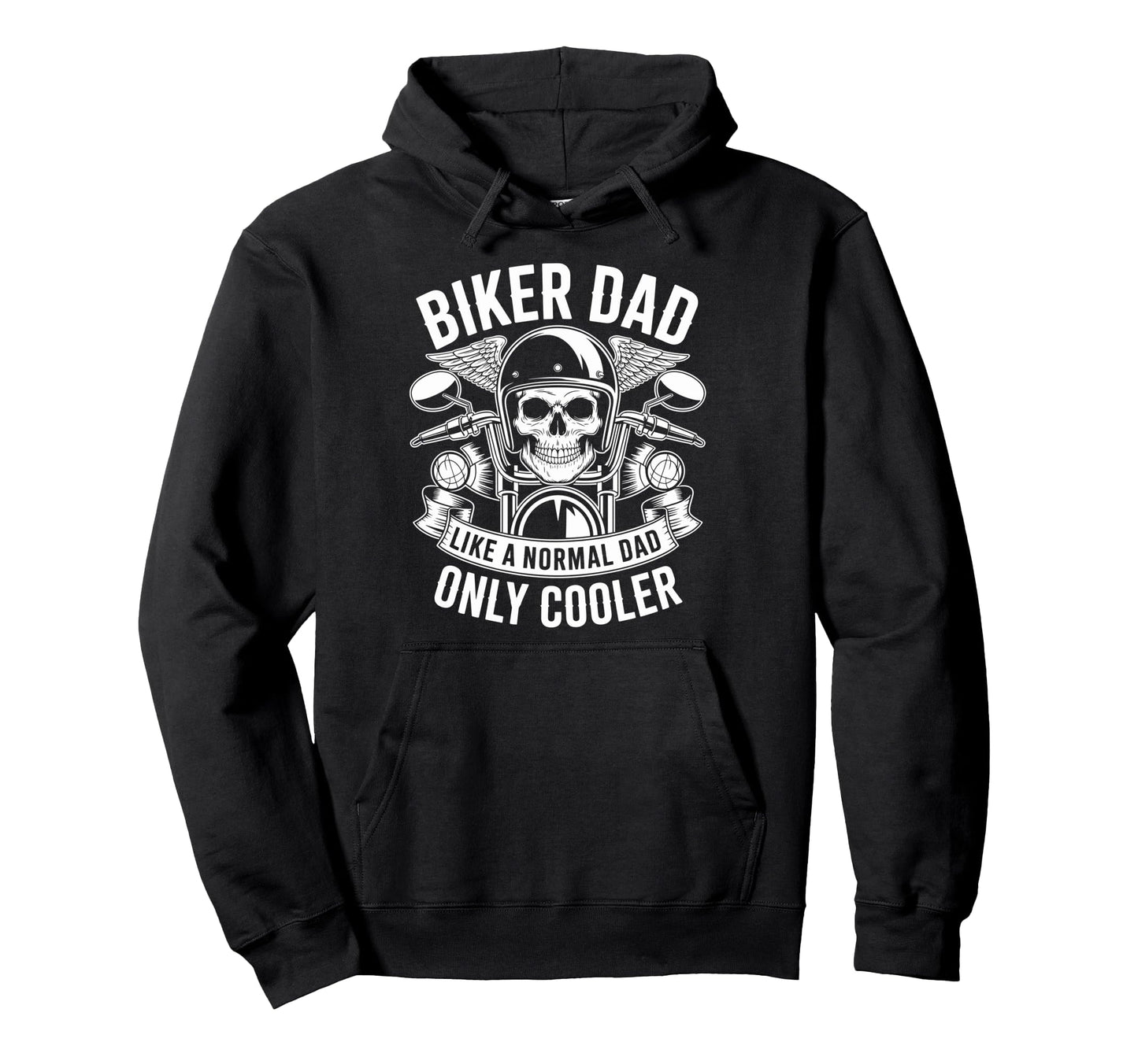 Biker Dad Like Normal Dad Only Cooler Hoodie - Streetwear Style Men Women - T-Shirt, Sweatshirt, Hoodie