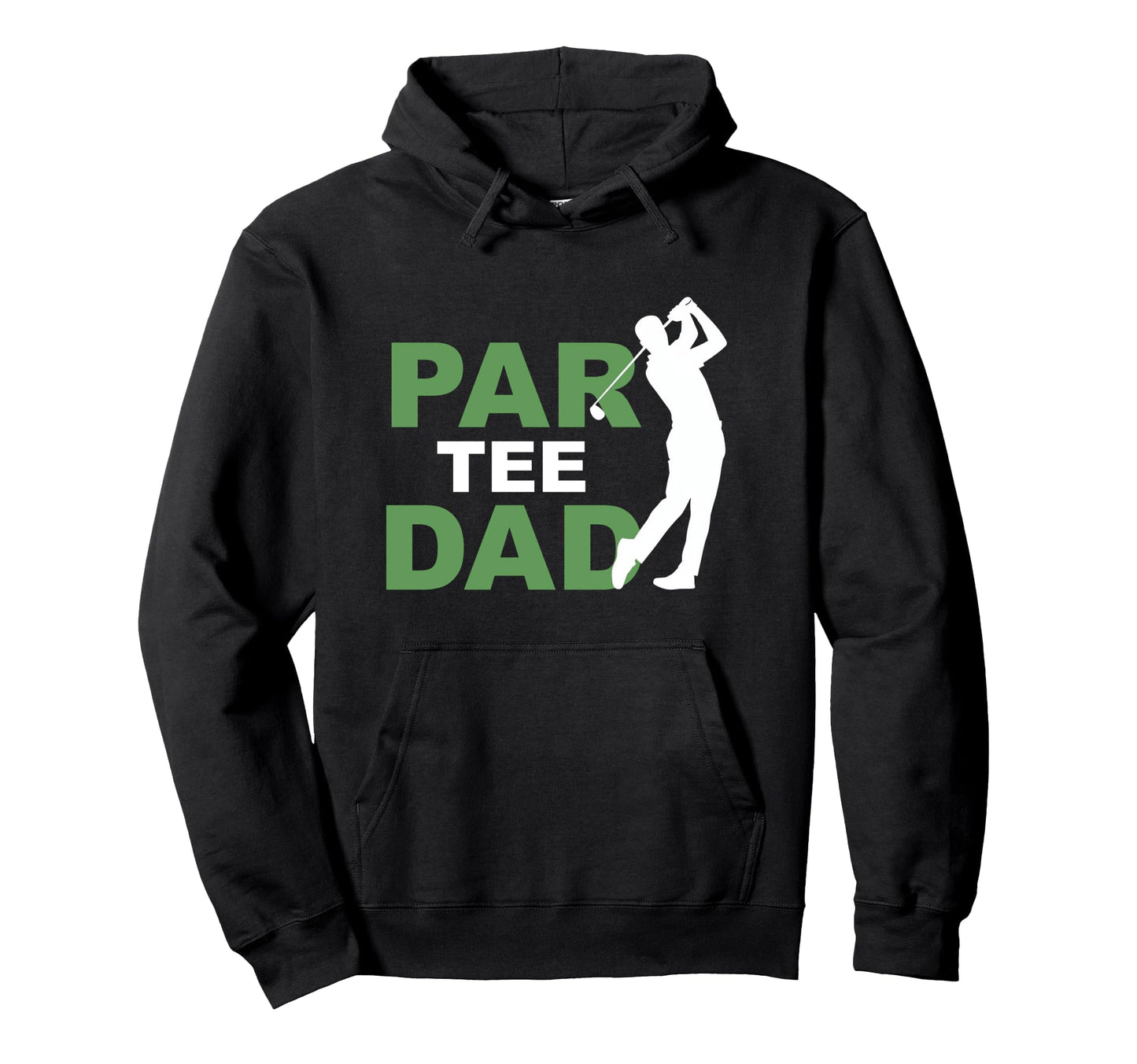 Funny Par Dad Golf Matching Golfing Hoodie - Streetwear Style Men Women - T-Shirt, Sweatshirt, Hoodie