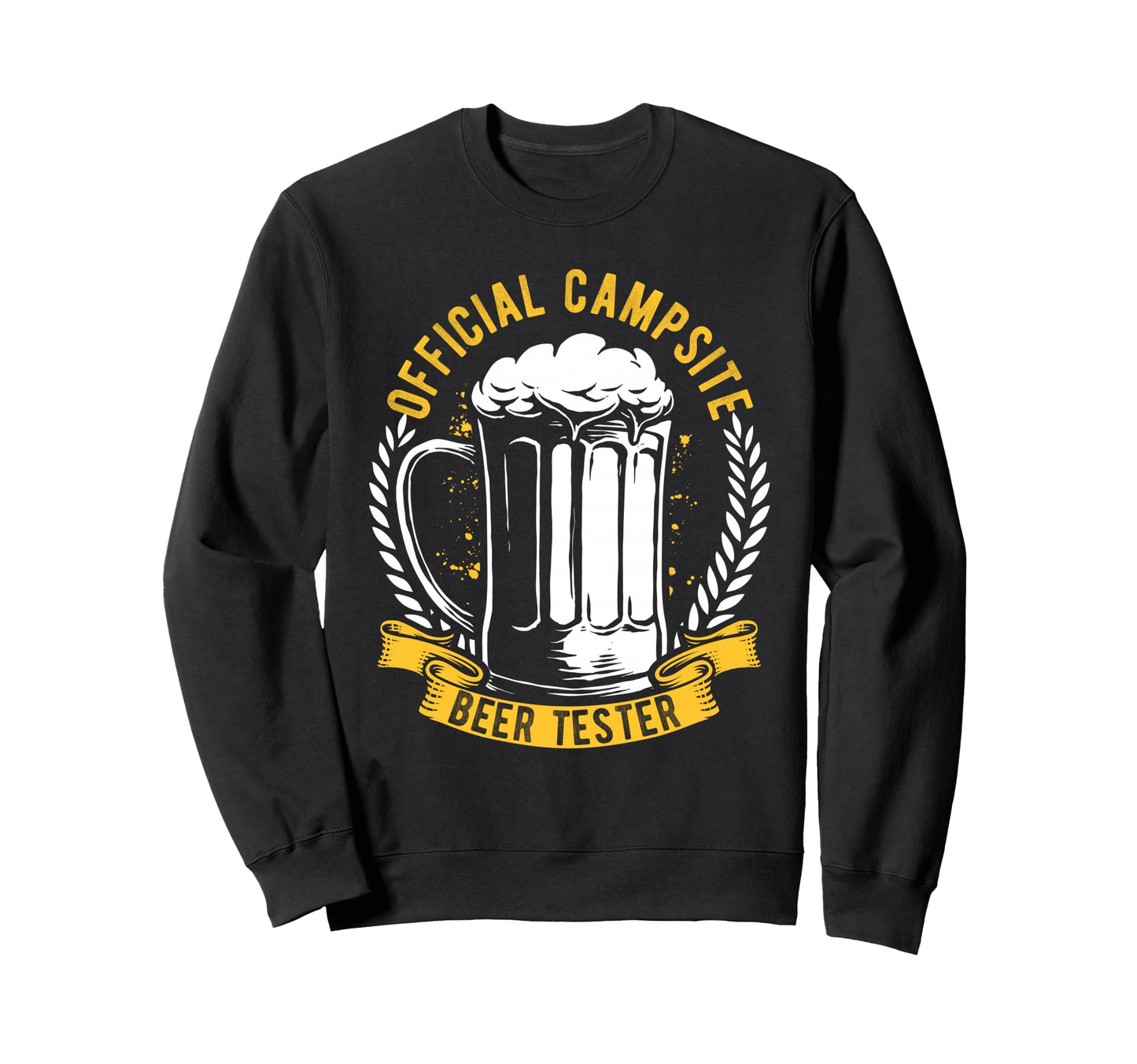 Campsite Beer Tester Sweatshirt - Trendy Graphic Unisex - T-Shirt, Sweatshirt, Hoodie