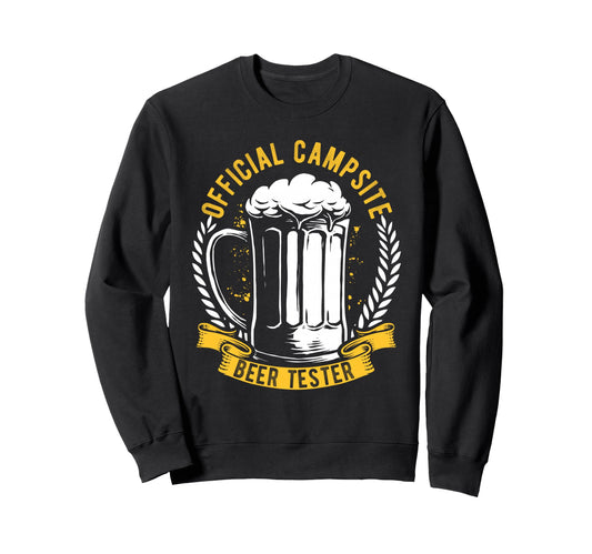 Campsite Beer Tester Sweatshirt - Trendy Graphic Unisex - T-Shirt, Sweatshirt, Hoodie
