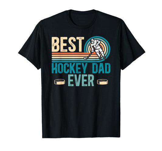 Best Hockey Dad Ever Hockey Father T-Shirt - Streetwear Style for Adults - T-Shirt, Sweatshirt, Hoodie