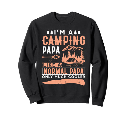 Camping Papa Outdoor Nature Sweatshirt - Unique Graphic Men Women - T-Shirt, Sweatshirt, Hoodie