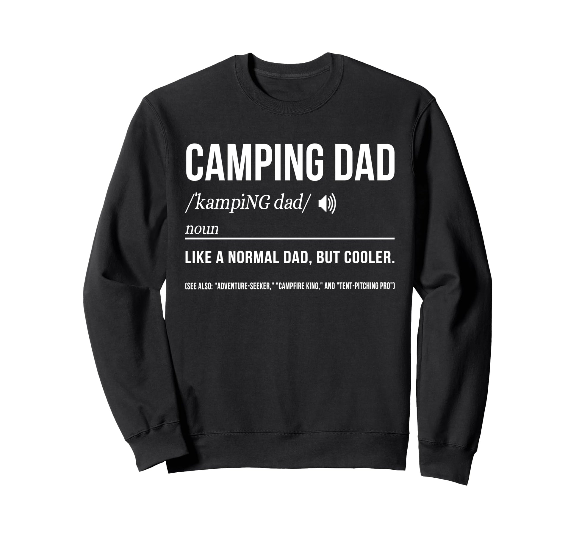 Camping Dad Camper Father Camping Sweatshirt - Minimalist Print for Adults - T-Shirt, Sweatshirt, Hoodie