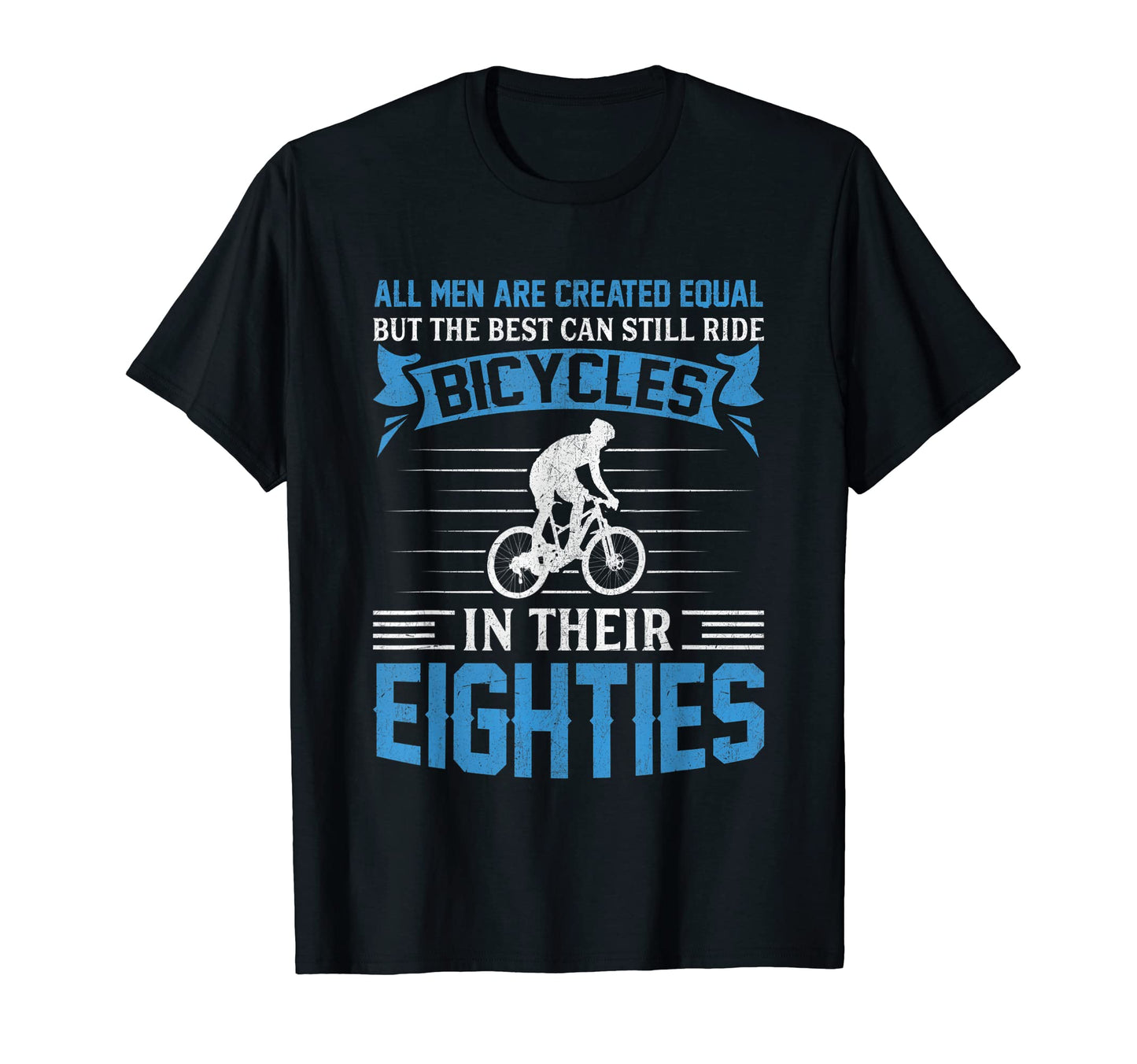 Mens Bike All Equal But Best Ride T-Shirt - Fun Novelty Design Men Women - T-Shirt, Sweatshirt, Hoodie
