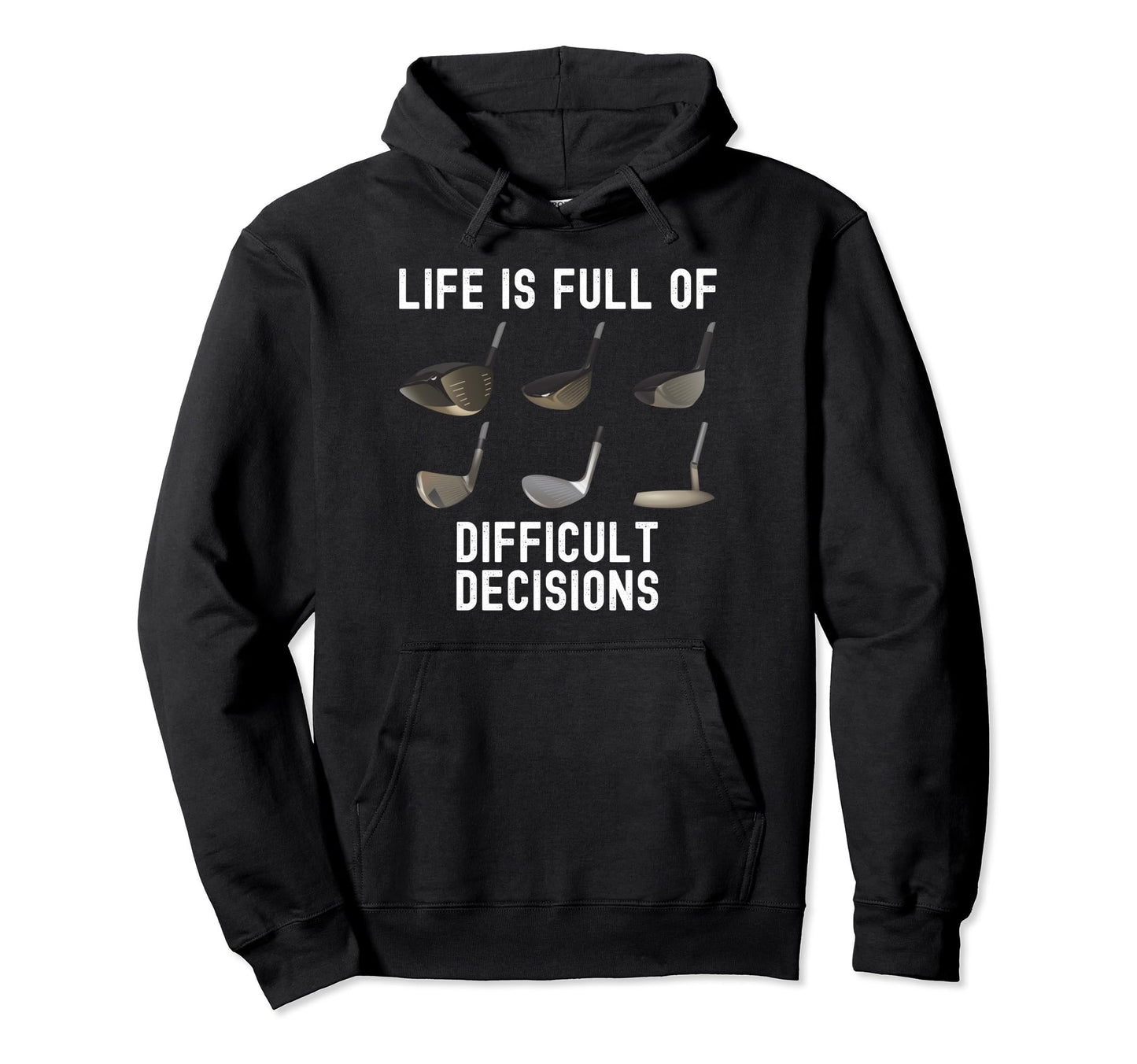 Life Is Full Difficult Decisions Funny Hoodie - Custom Art Print Men Women - T-Shirt, Sweatshirt, Hoodie