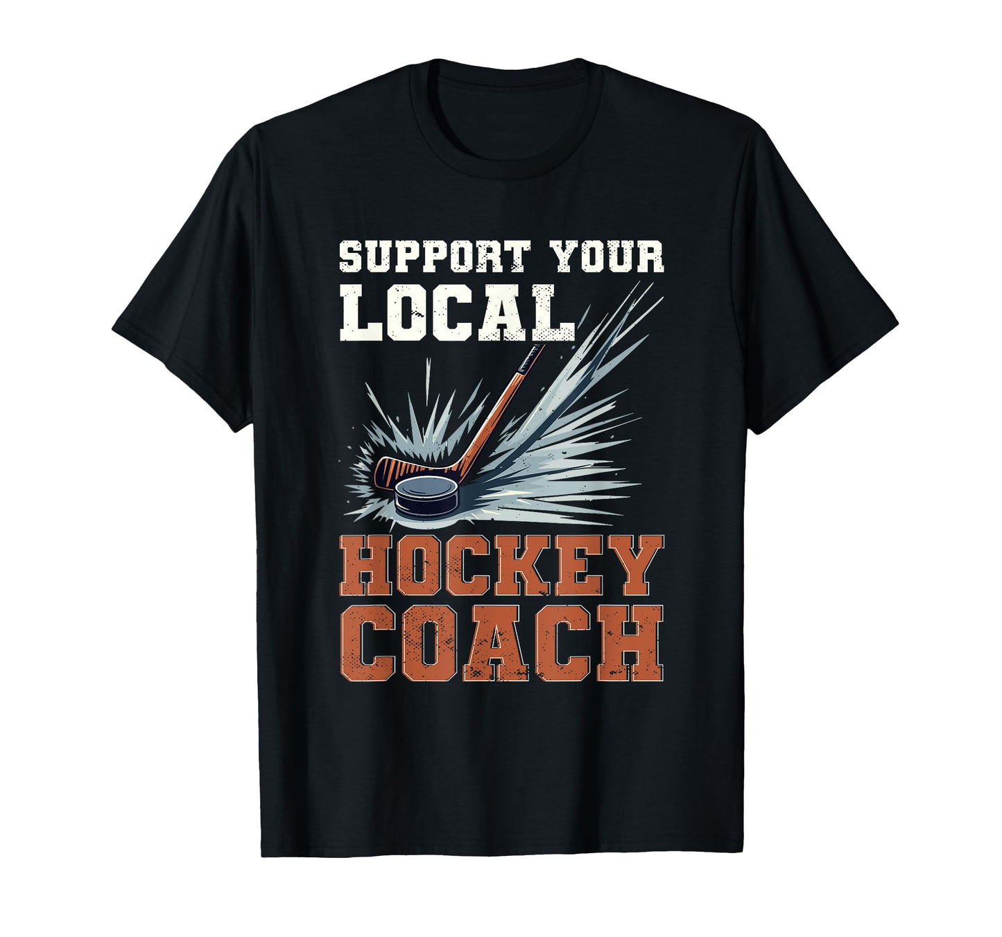 Hockey Coach Gifts Hoodie - Streetwear Style Unisex - T-Shirt, Sweatshirt, Hoodie