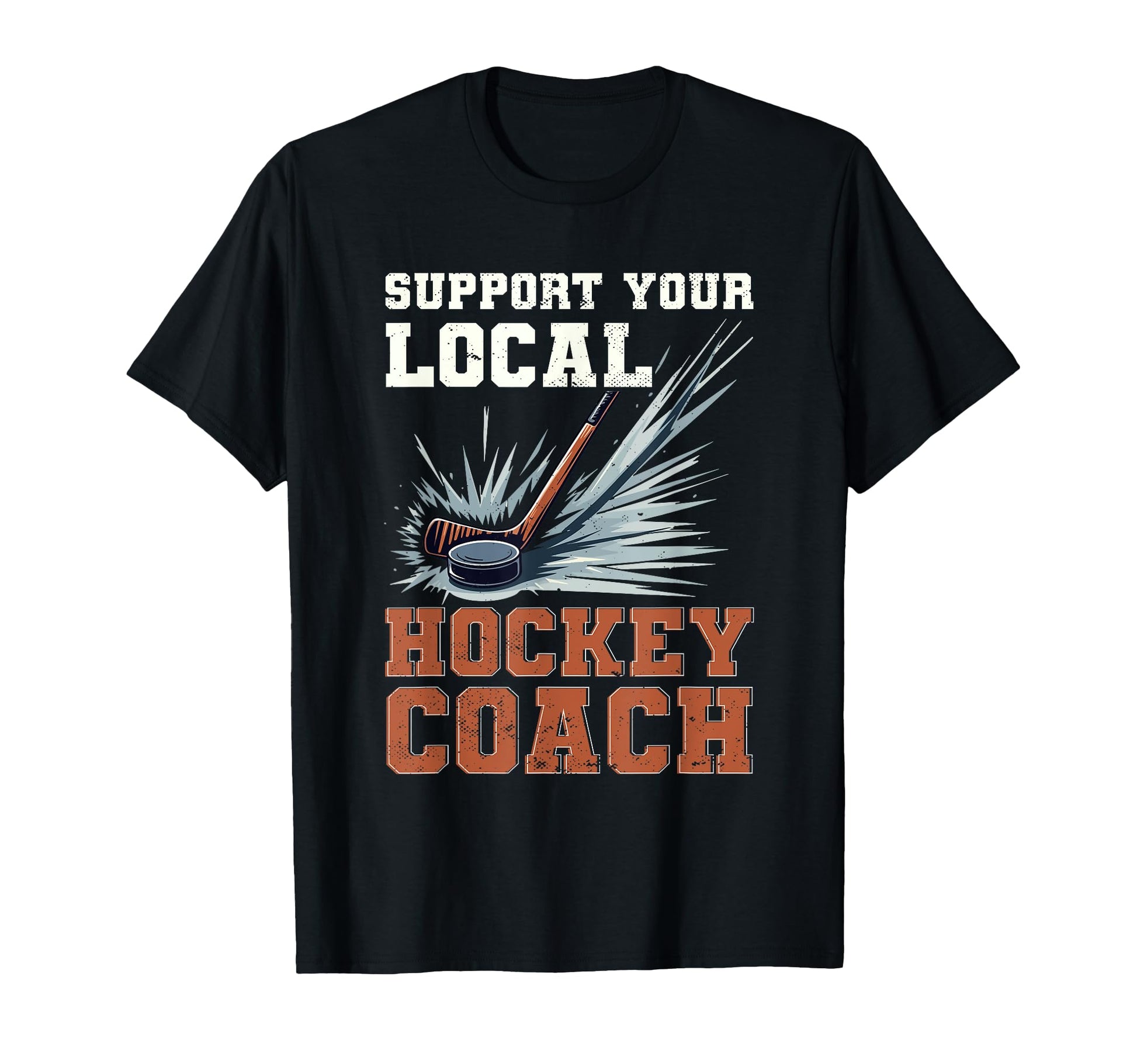 Hockey Coach Gifts Hoodie - Streetwear Style Unisex - T-Shirt, Sweatshirt, Hoodie
