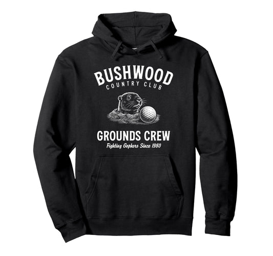 Bushwood Country Club Grounds Crew Hoodie - Minimalist Print for Adults - T-Shirt, Sweatshirt, Hoodie
