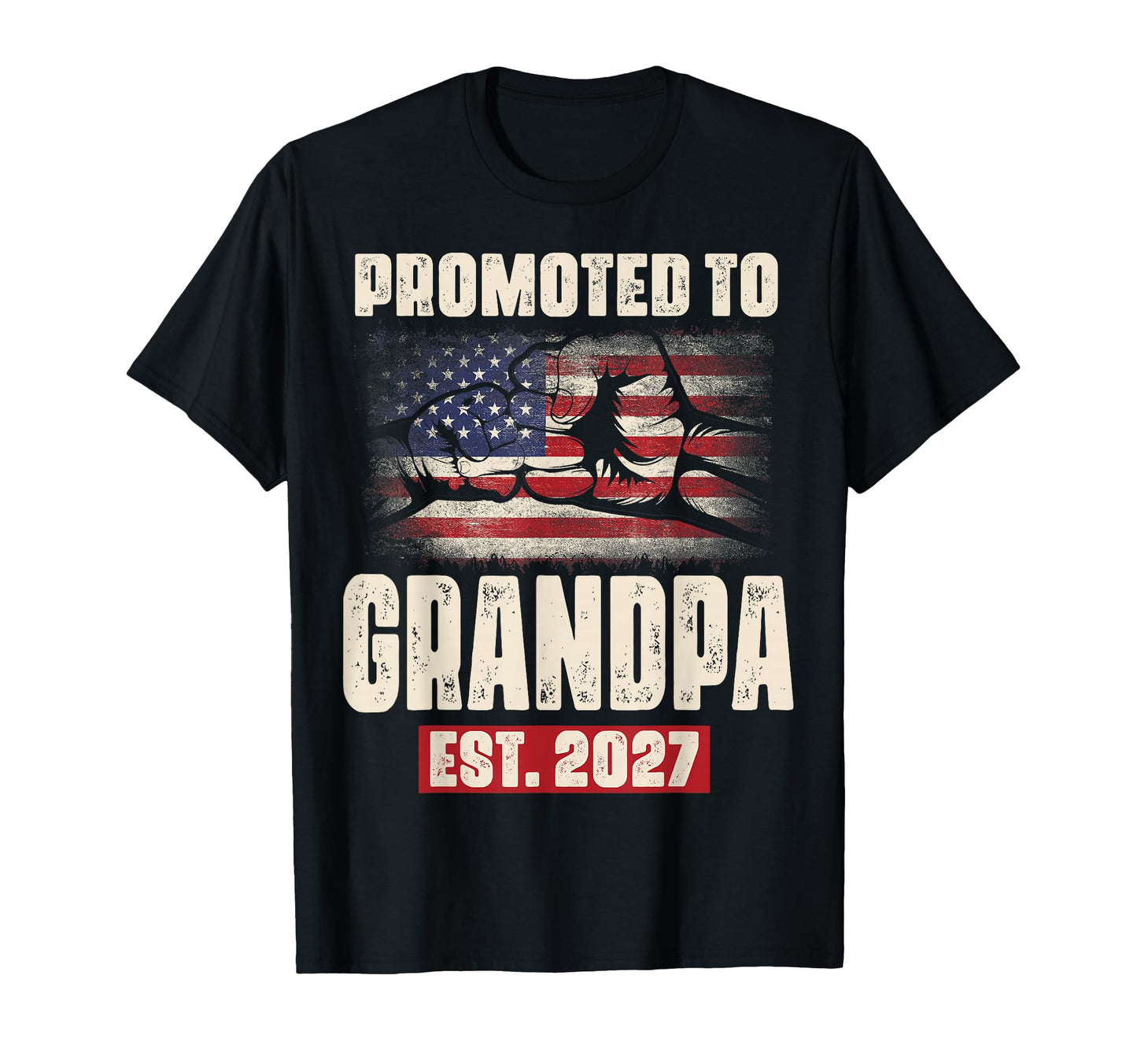 Promoted To Grandpa 2027 Funny New T-Shirt - Aesthetic Graphic Men Women - T-Shirt, Sweatshirt, Hoodie