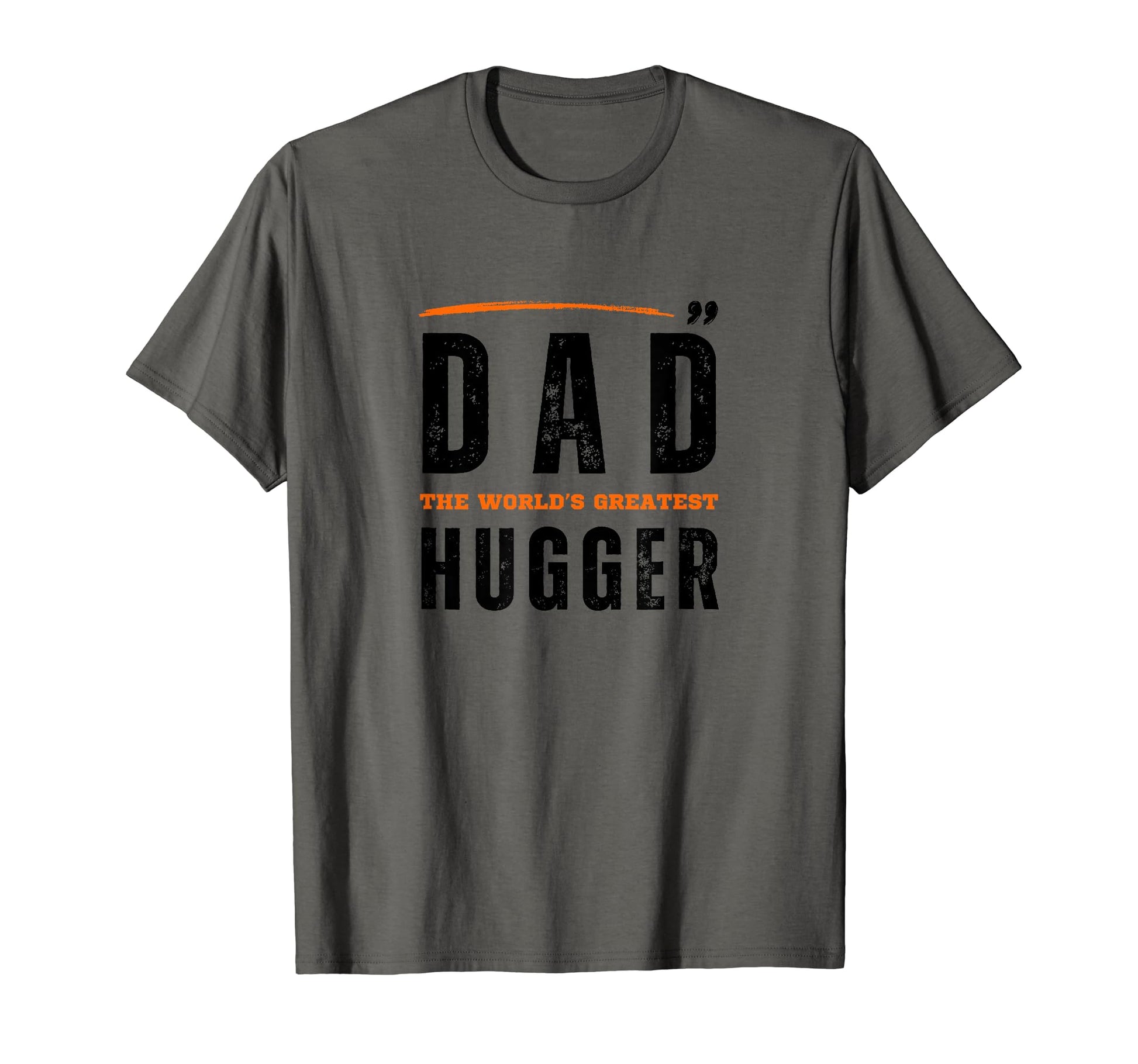 1 Dad Worlds Greatest Hugger Fathers T-Shirt - Custom Art Print for Adults - T-Shirt, Sweatshirt, Hoodie