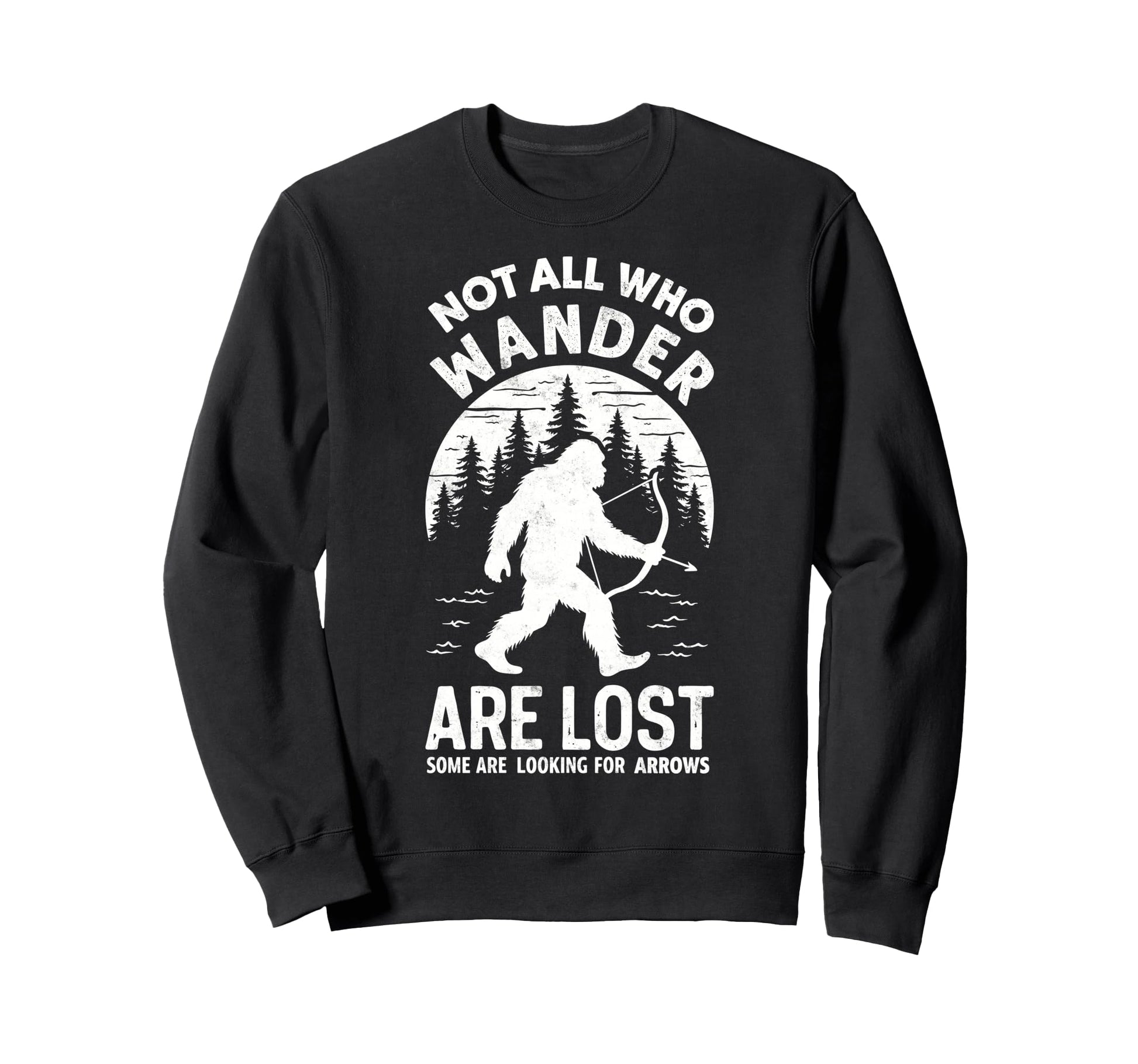 Not All Who Wander Lost Some Looking Sweatshirt - Minimalist Print Unisex - T-Shirt, Sweatshirt, Hoodie