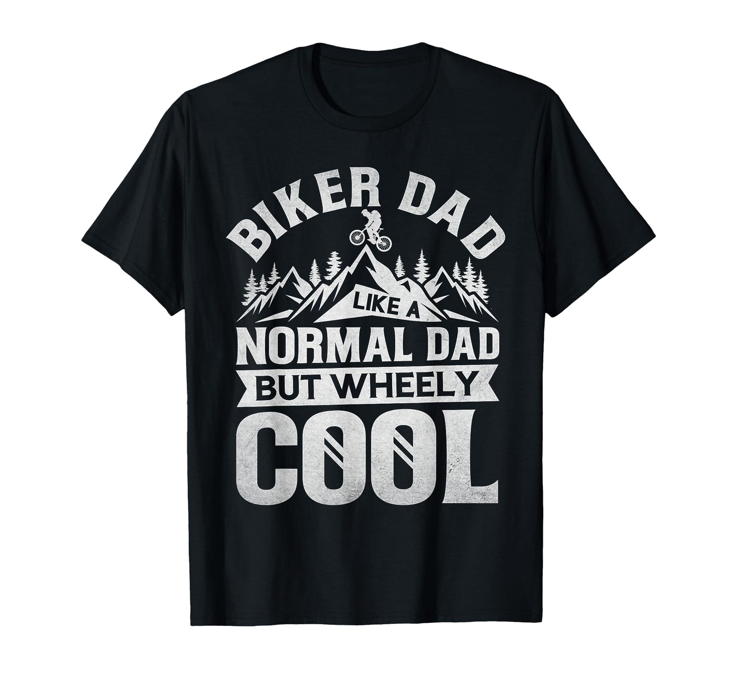 Biker Dad Mountain Bike Wheely Cycling T-Shirt - Graphic Print for Adults - T-Shirt, Sweatshirt, Hoodie
