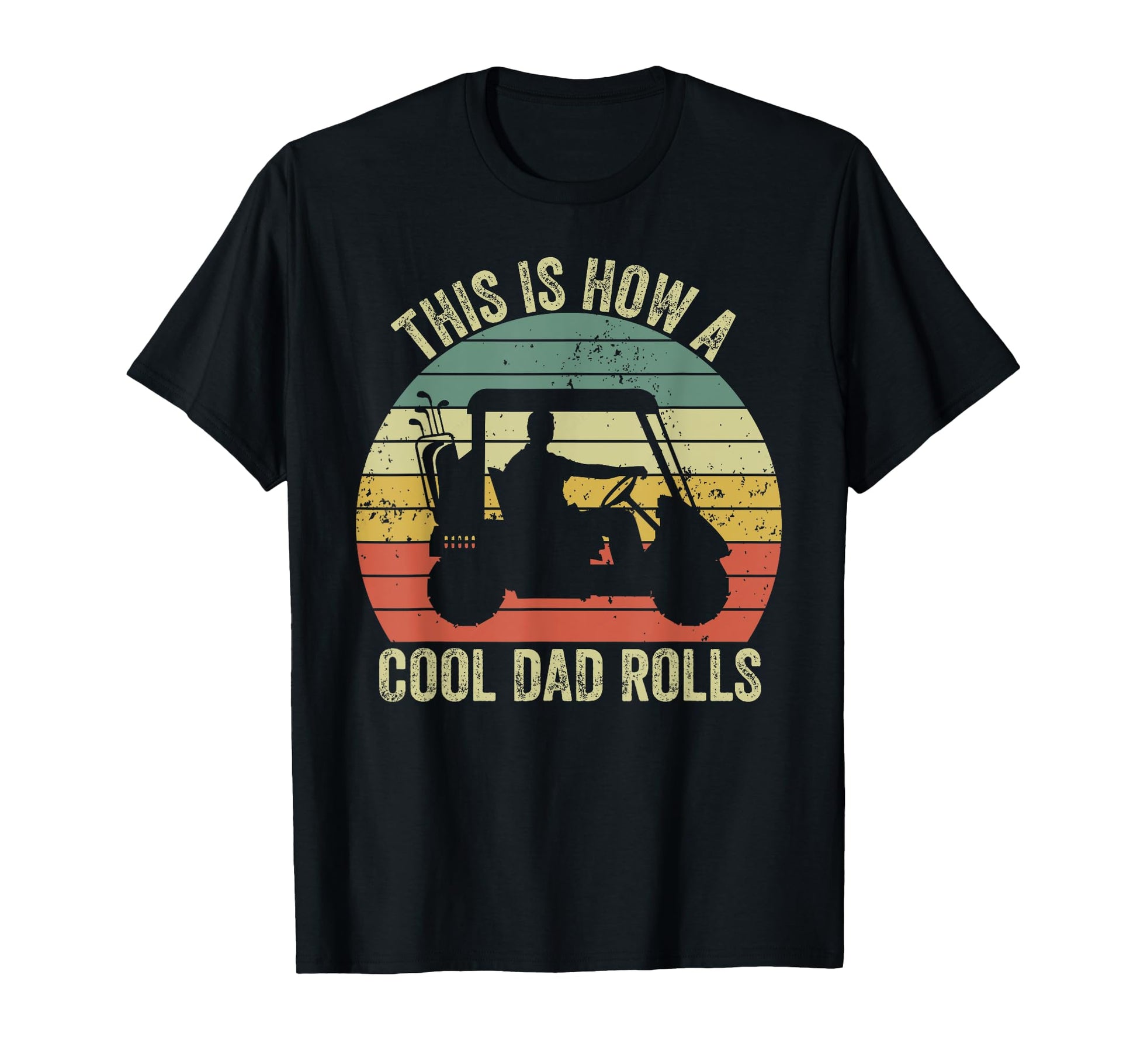 This Is How Dad Rolls Golf Dad Grandpa T-Shirt - Novelty Apparel Unisex - T-Shirt, Sweatshirt, Hoodie