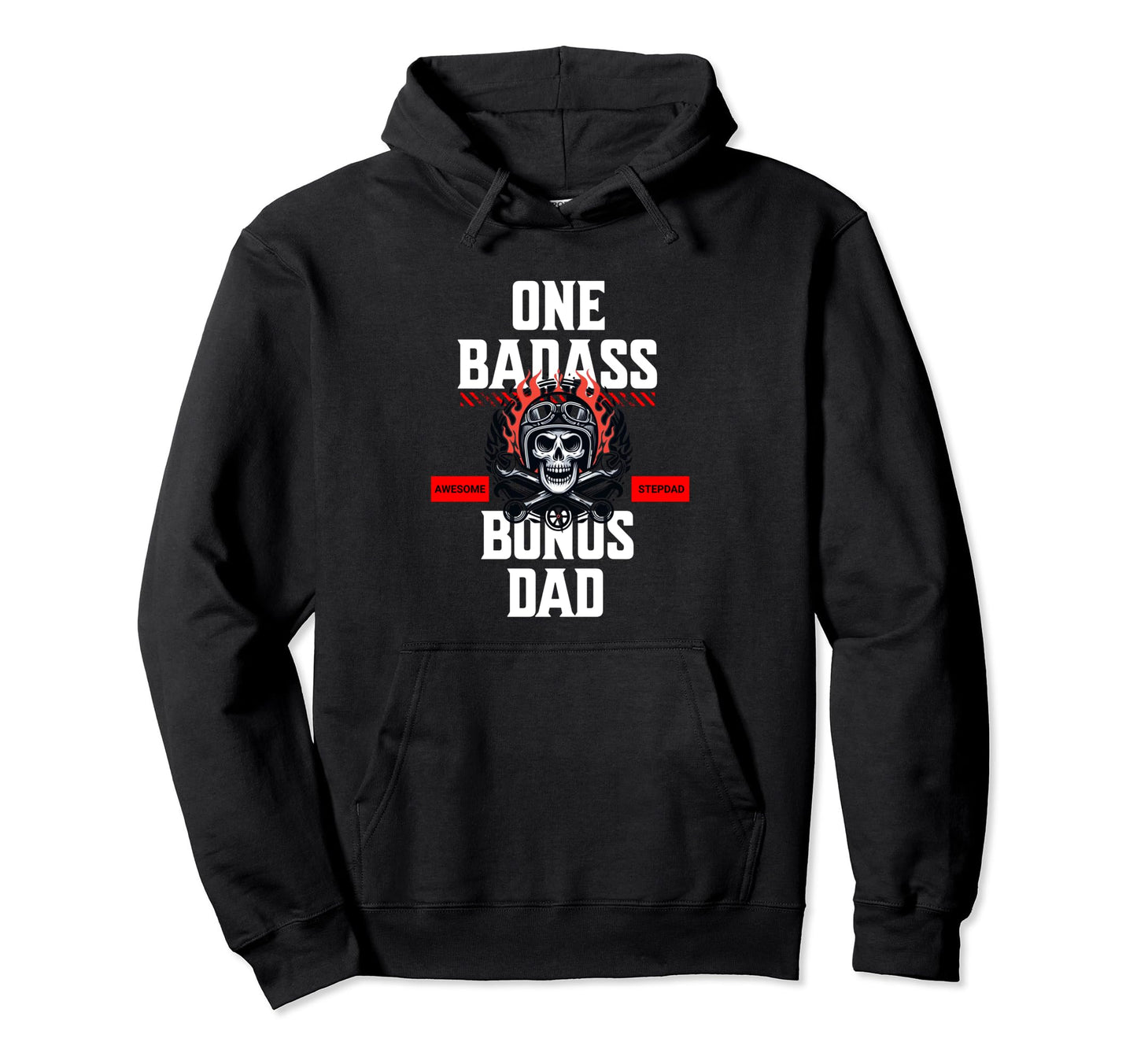 One Badass Bonus Dad Awesome Stepdad Hoodie - Aesthetic Graphic Men Women - T-Shirt, Sweatshirt, Hoodie