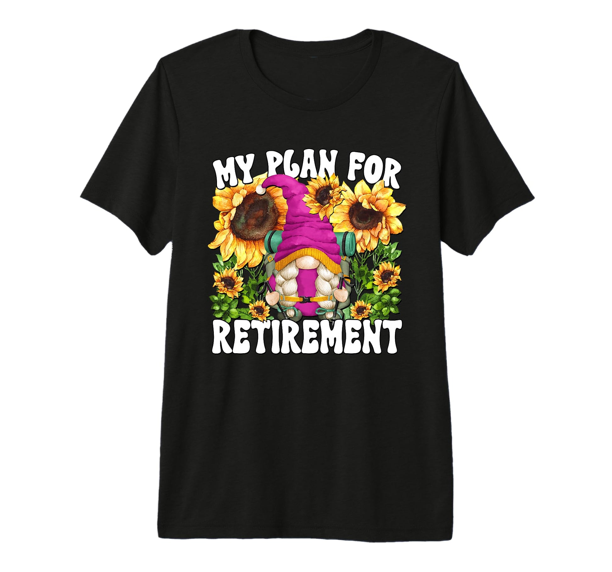 Funny Hiking Retirement Gnome Retired T-Shirt - Streetwear Style Men Women - T-Shirt, Sweatshirt, Hoodie