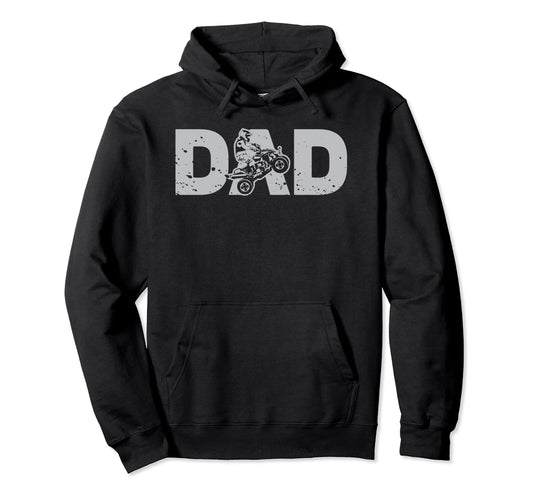 All Terrain Vehicle Quad Bike Dad Atv 01 Hoodie - Novelty Apparel Unisex - T-Shirt, Sweatshirt, Hoodie