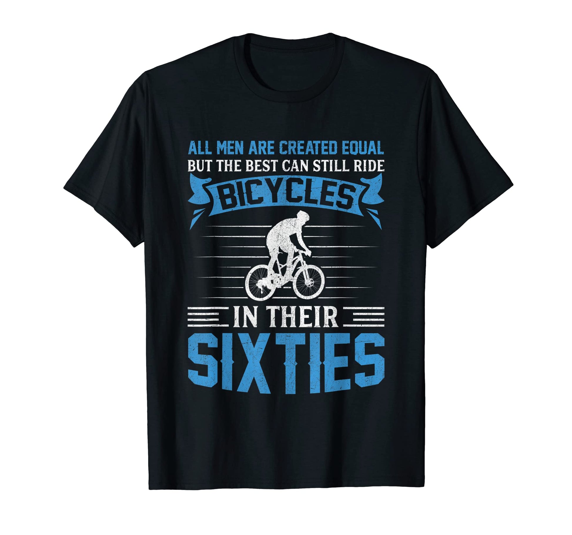 Mens Bike All Equal But Best Ride T-Shirt - Custom Art Print Unisex - T-Shirt, Sweatshirt, Hoodie