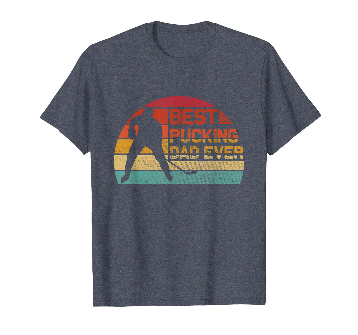 Best Pucking Dad Ever Funny Fathers Day T-Shirt - Trendy Graphic Men Women - T-Shirt, Sweatshirt, Hoodie