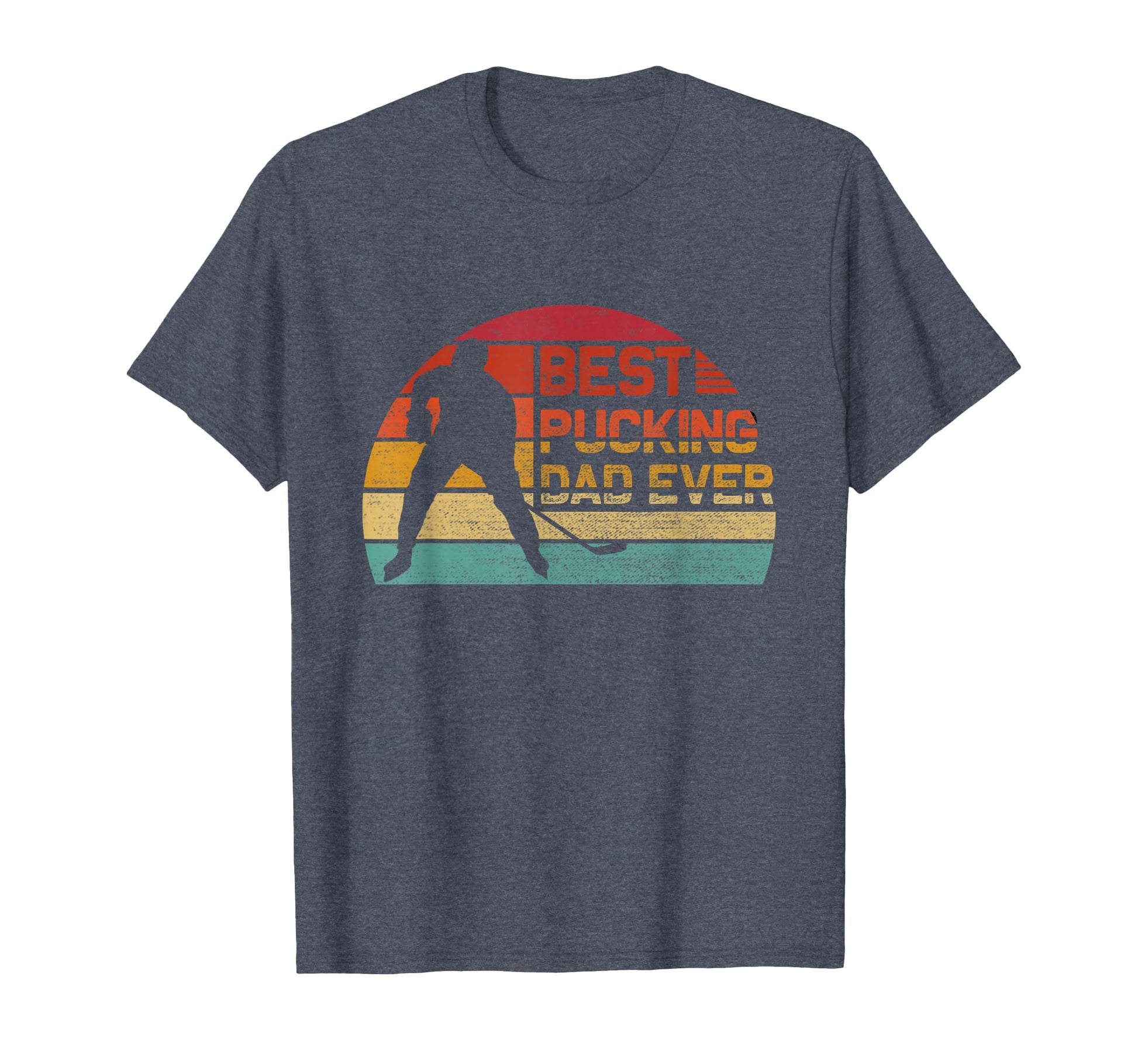 Best Pucking Dad Ever Funny Fathers Day T-Shirt - Trendy Graphic Men Women - T-Shirt, Sweatshirt, Hoodie