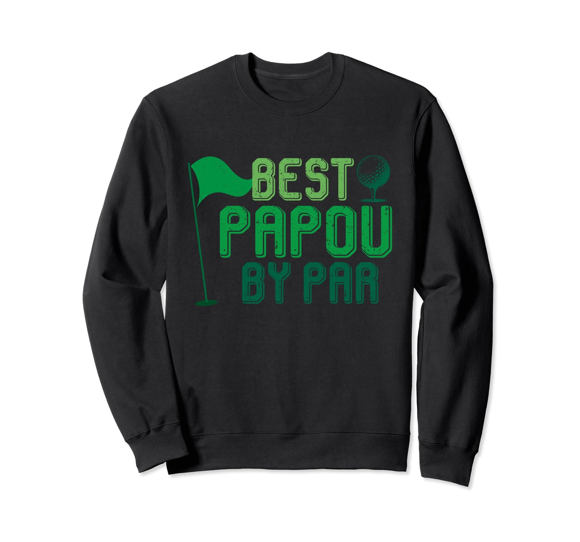 Best Papou Par Gifts Fathers Day Sweatshirt - Custom Art Print Unisex - T-Shirt, Sweatshirt, Hoodie