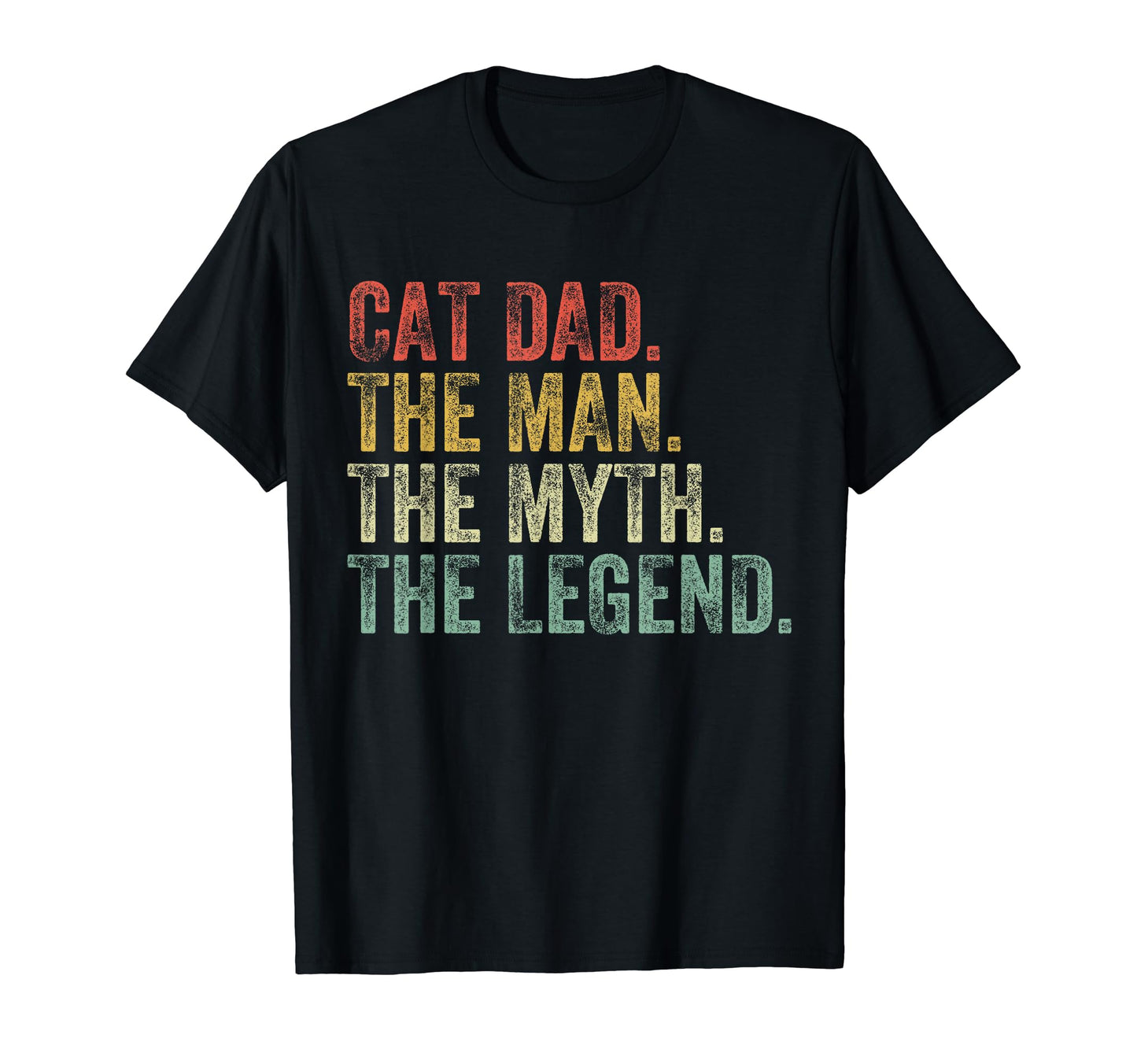 Cat Dad Myth Legend Fathers Day T-Shirt - Minimalist Print for Adults - T-Shirt, Sweatshirt, Hoodie
