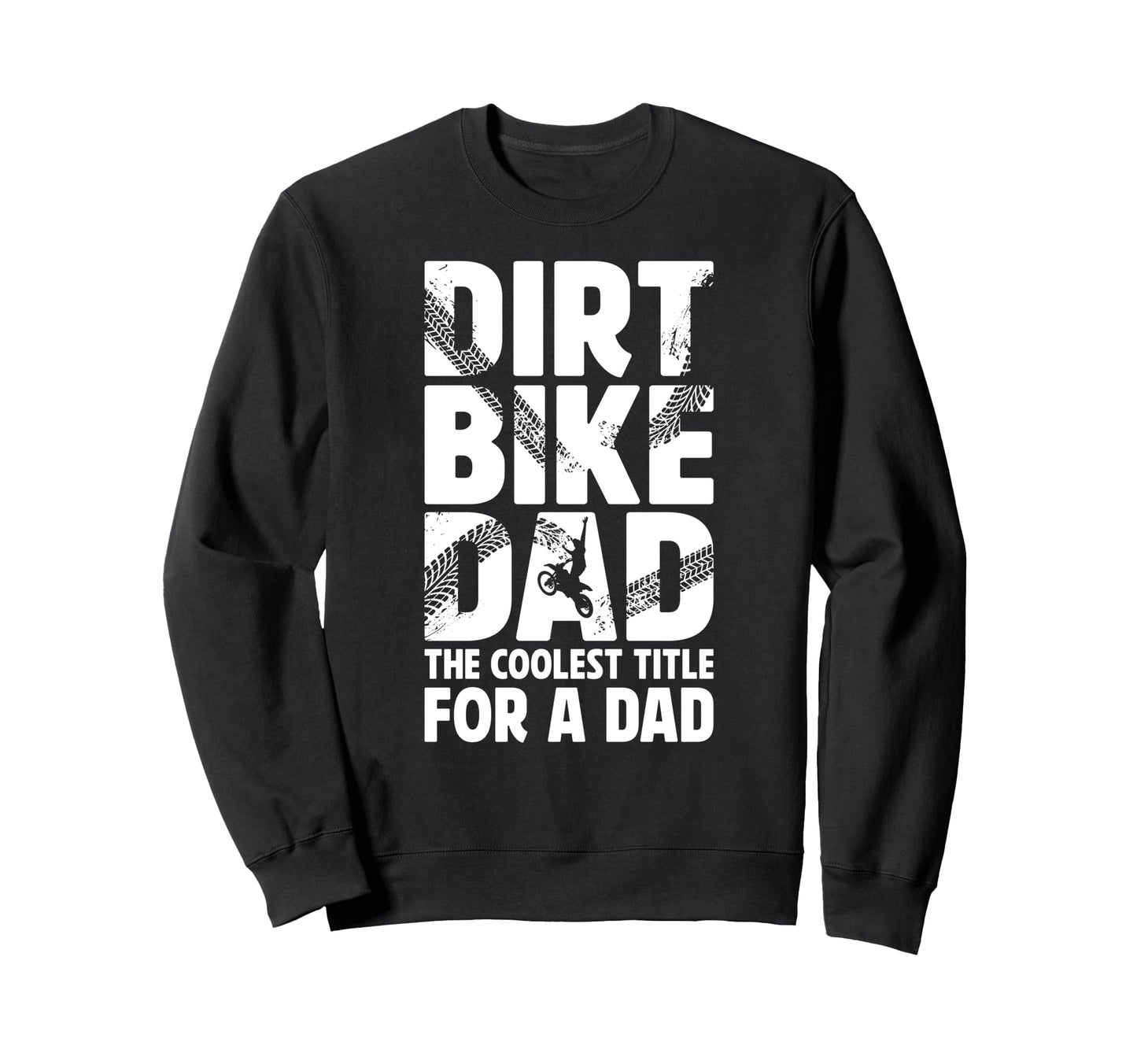 Dirt Bike Dad Definition Dad Dirt Sweatshirt - Custom Art Print Unisex - T-Shirt, Sweatshirt, Hoodie